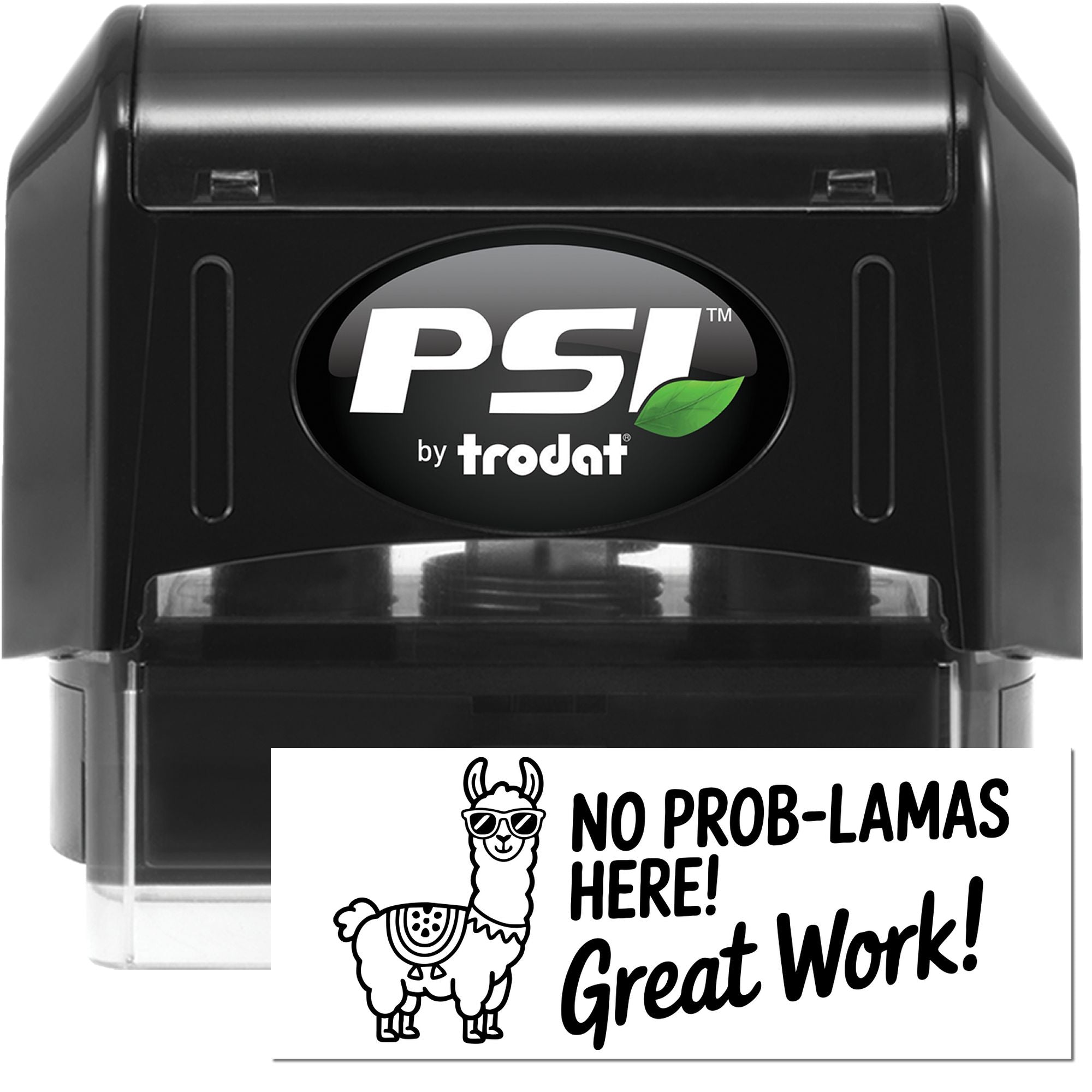 Custom self-inking rubber stamp by PSI Trodat with llama graphic and No Prob-llamas Here! Great Work! teacher reward message.