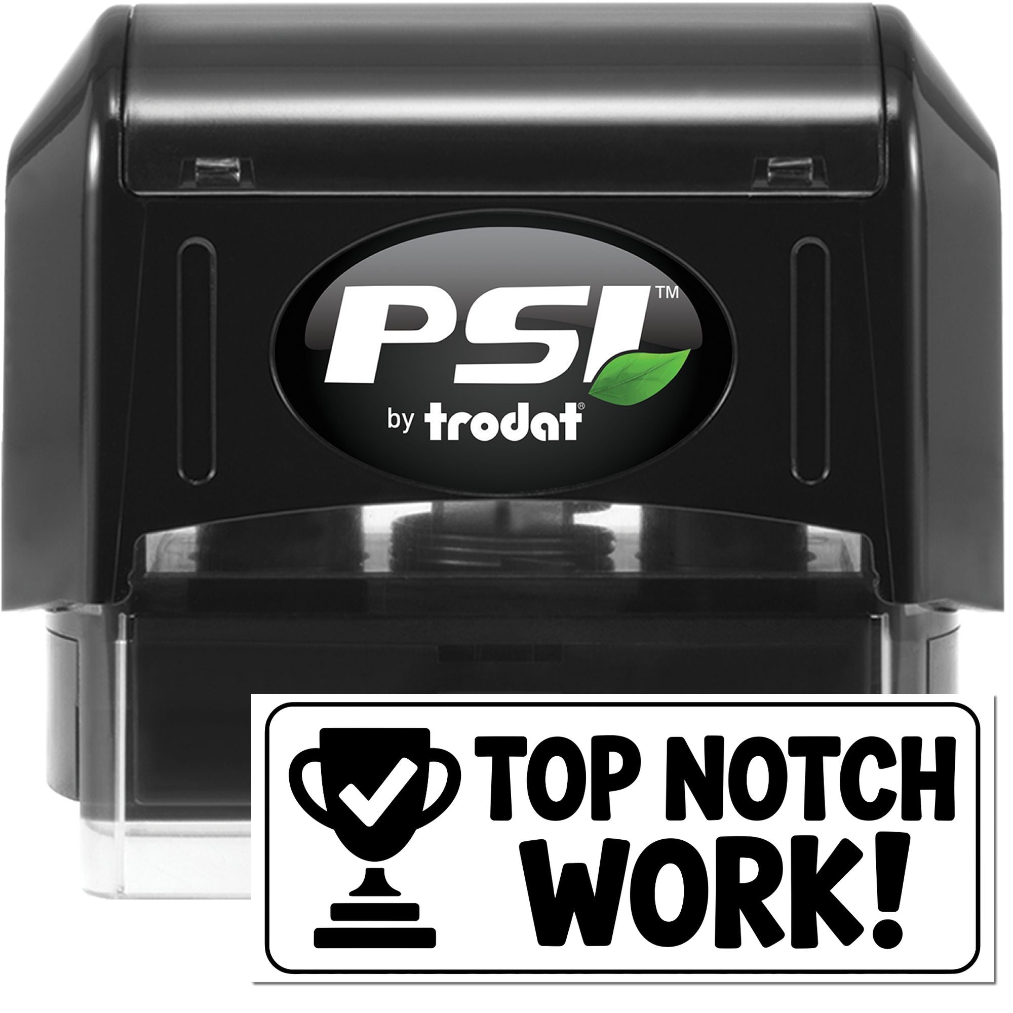PSI by Trodat self-inking rubber stamp with Top Notch Work imprint for office approval and quality recognition