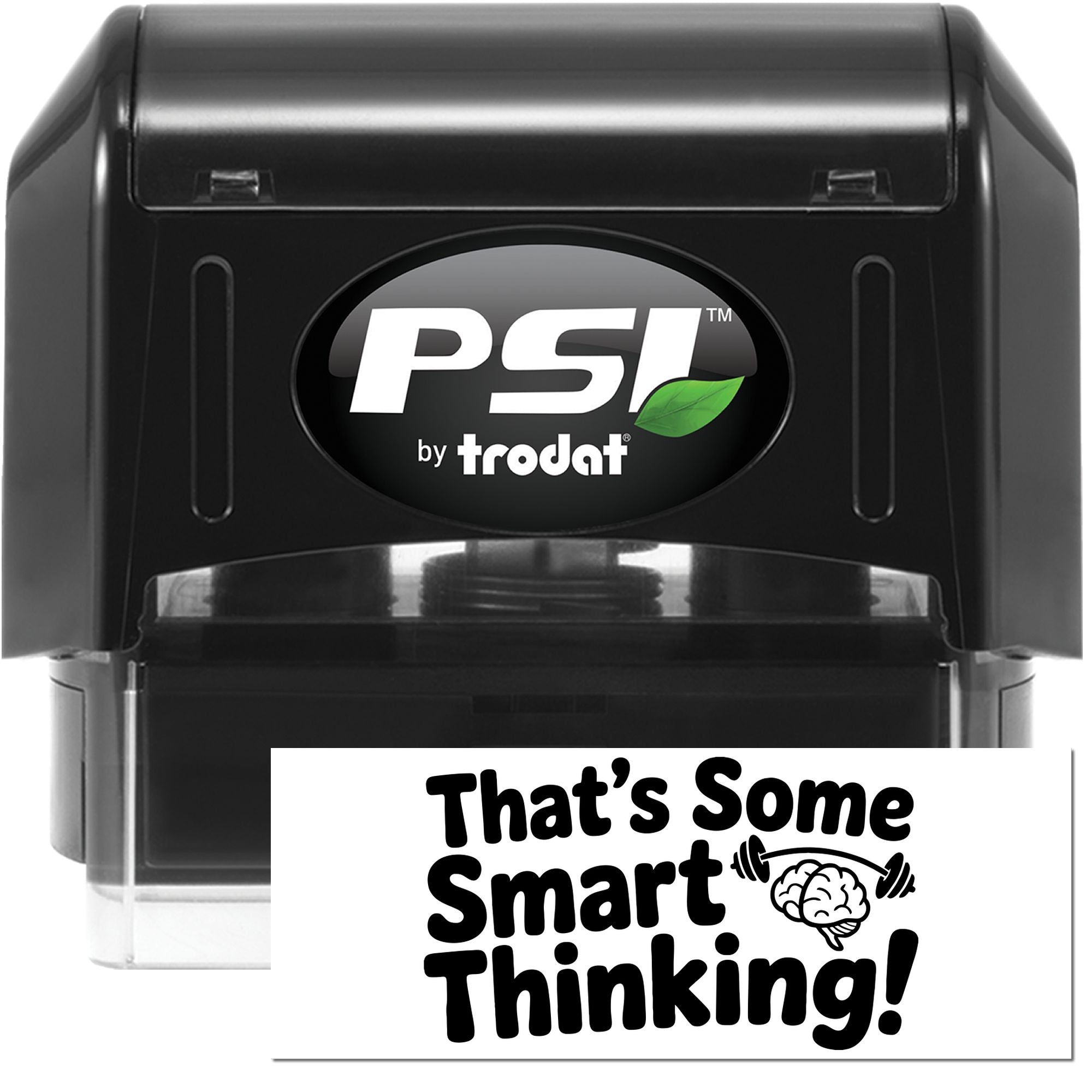 PSI by Trodat self-inking rubber stamp with Thats Some Smart Thinking! design for motivational office or classroom use.