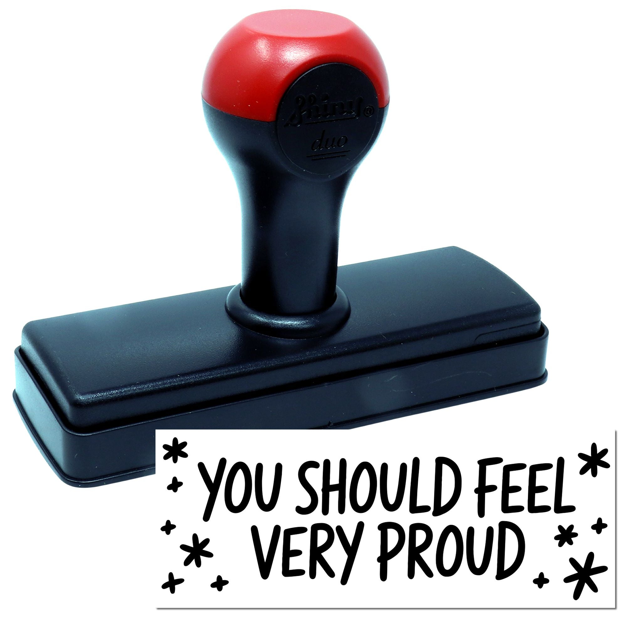 Self-inking rubber stamp with You Should Feel Very Proud message, ideal for motivational teacher grading and rewards.