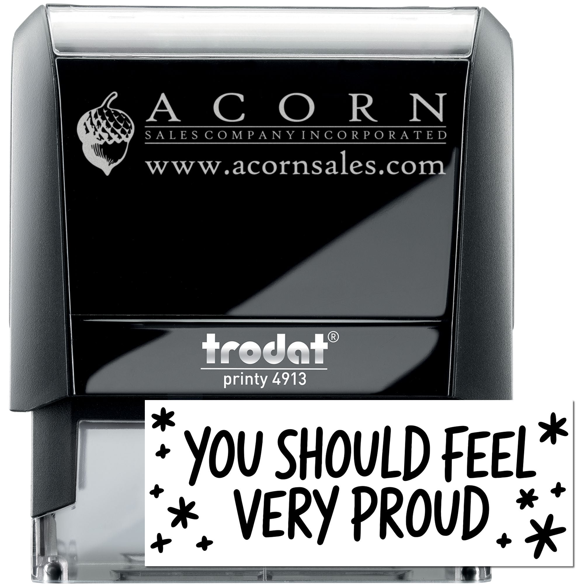 Custom Trodat Printy 4913 self-inking rubber stamp for Acorn Sales Company logo, website, and You Should Feel Very Proud imprint.