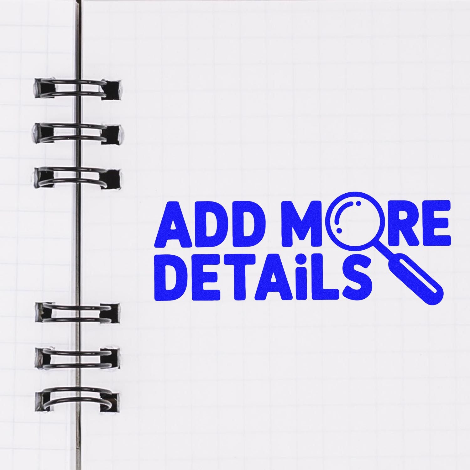 Rubber stamp design with Add More Details text and magnifying glass icon on a notebook page.