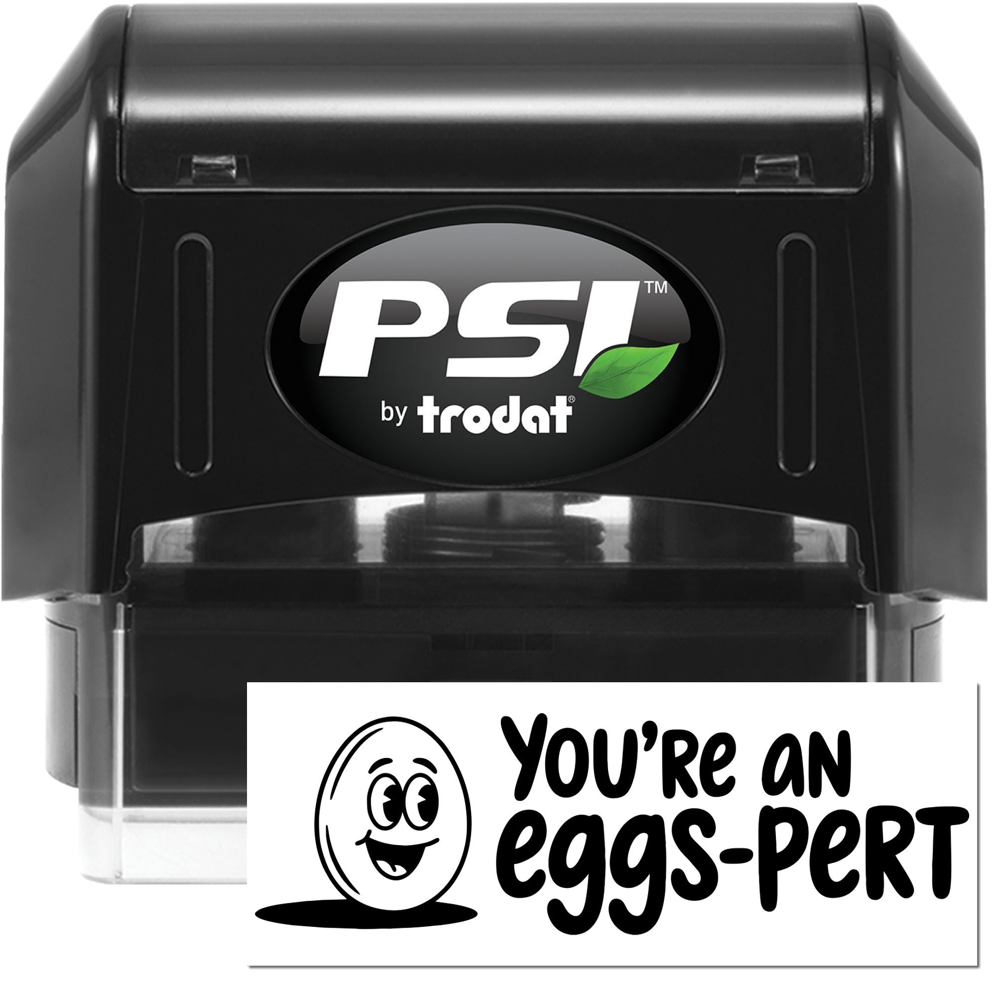 PSI by Trodat self-inking rubber stamp showing a custom Youre an eggs-pert imprint for promotional use.