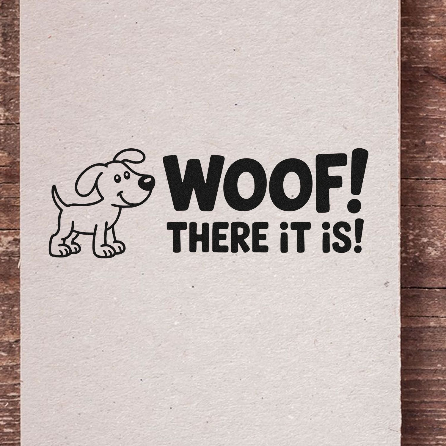 Dog-themed rubber stamp design with Woof! There it is! quote for pet lovers, scrapbooking, cards, and craft projects.