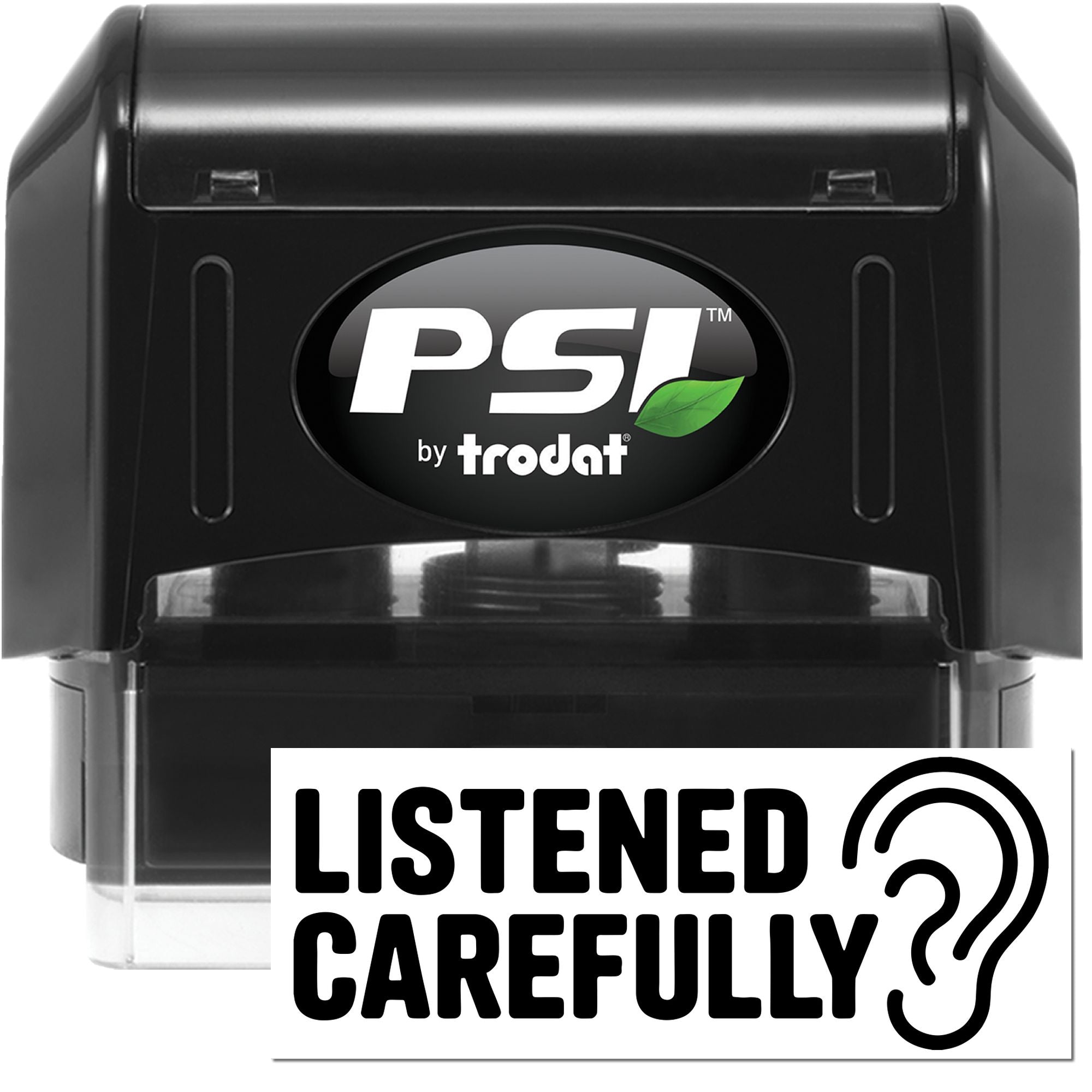 PSI by Trodat self-inking rubber stamp with LISTENED CAREFULLY? message and ear icon