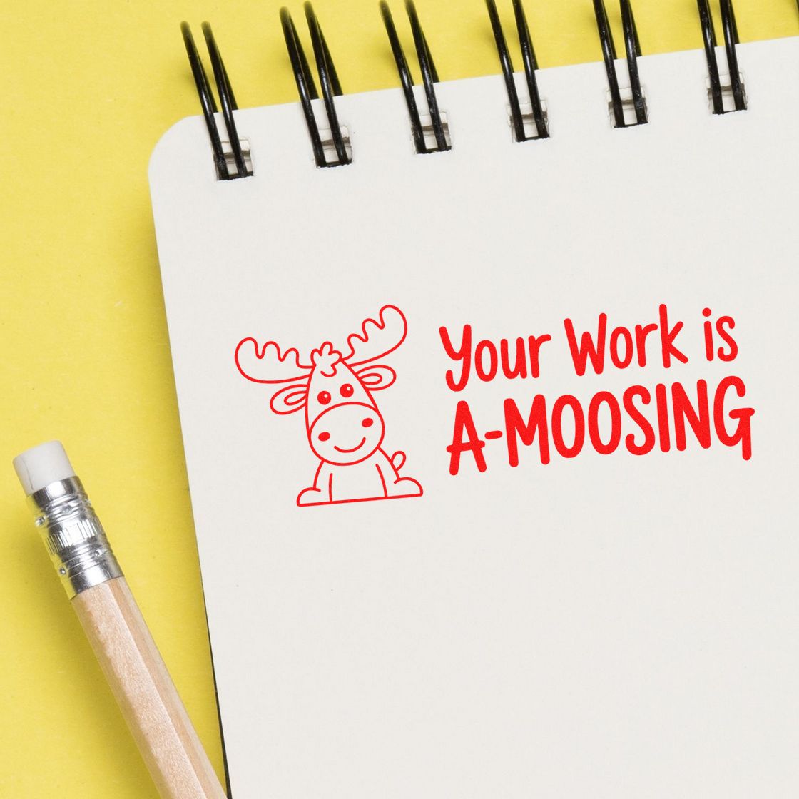 Funny moose rubber stamp saying Your work is A-moosing for teacher feedback, classroom rewards, and note cards.