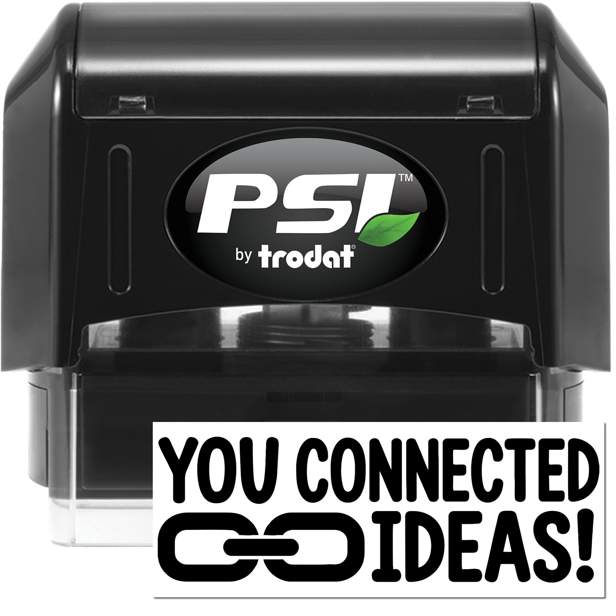 PSI by Trodat self-inking rubber stamp with You Connected Ideas! imprint for custom business use.