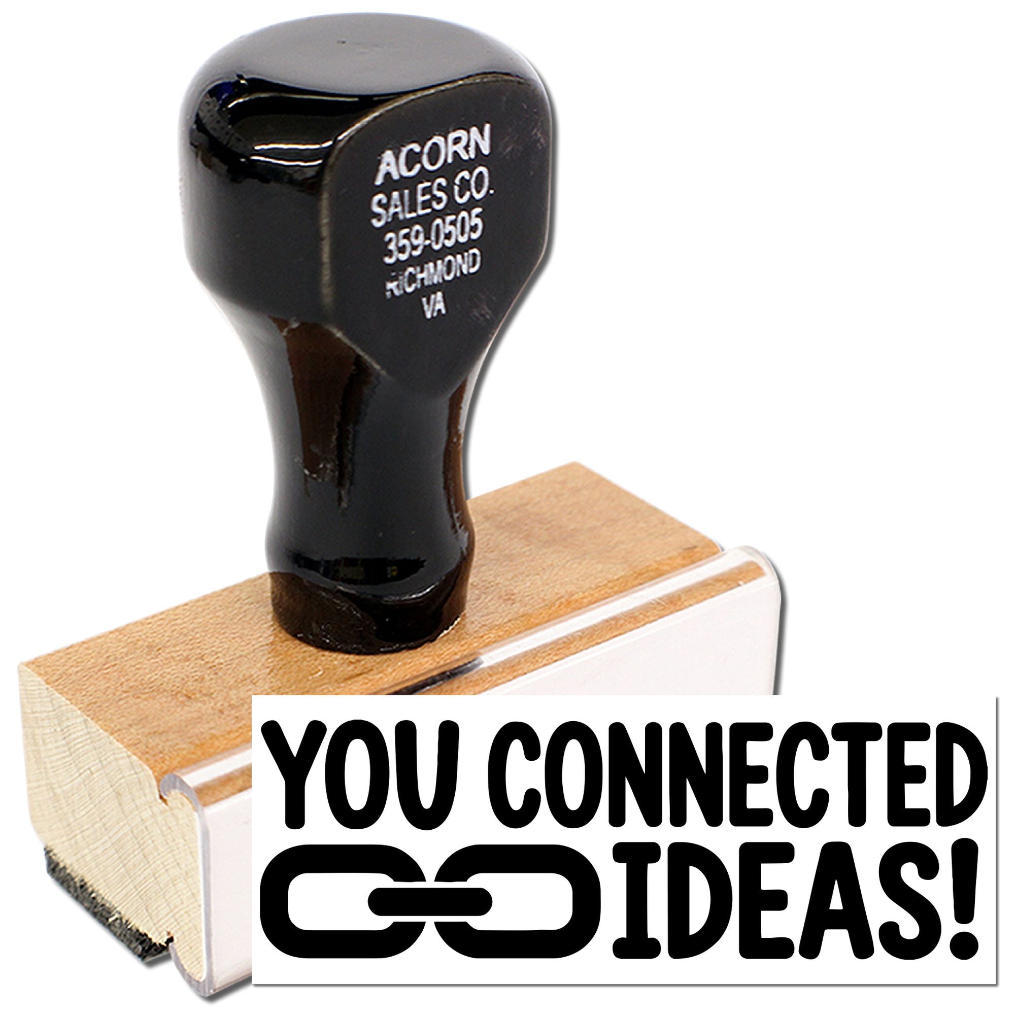 Custom rubber stamp with You Connected Ideas! message for business branding and office use.