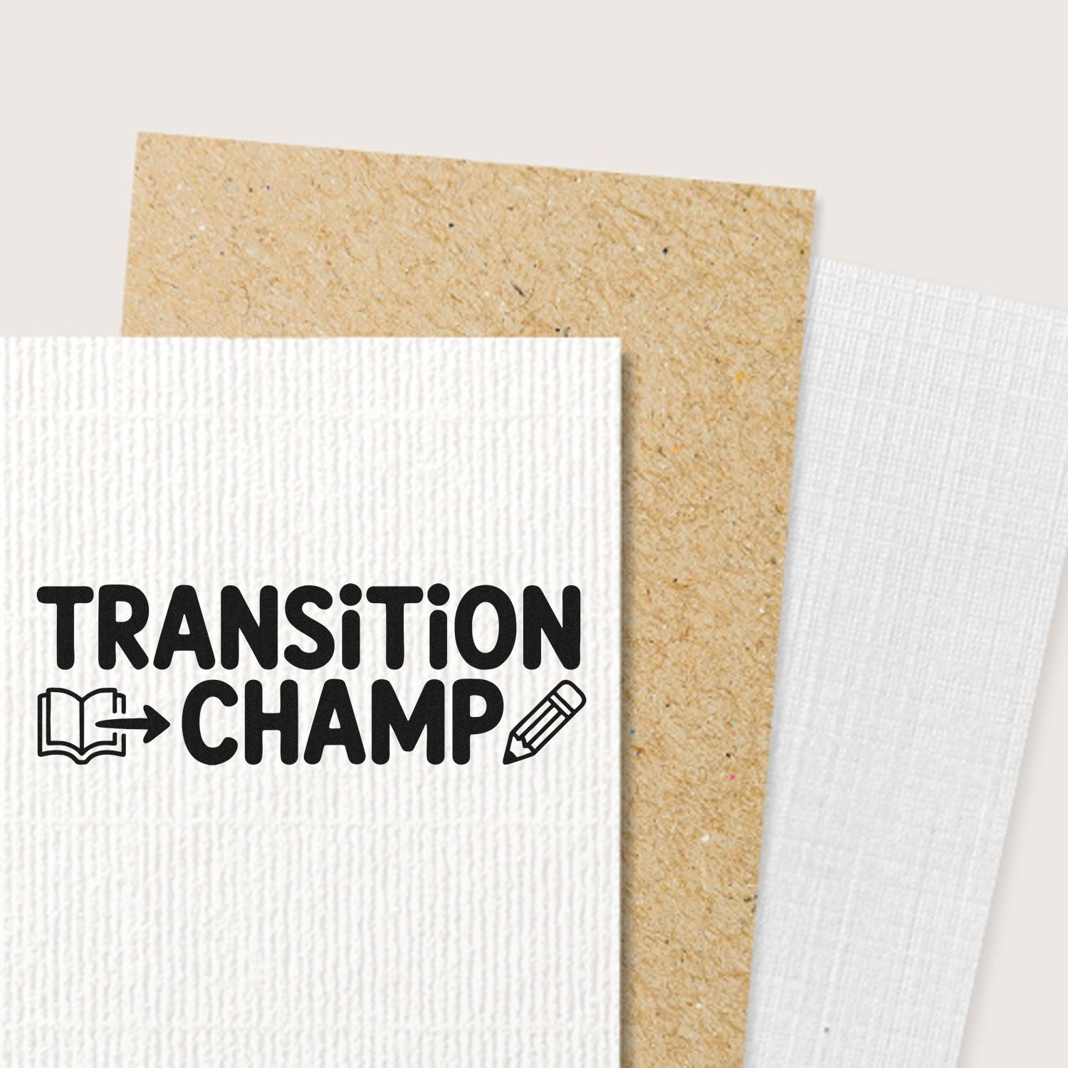 Transition Champ rubber stamp on textured cardstock, perfect for teacher recognition and student transition awards.