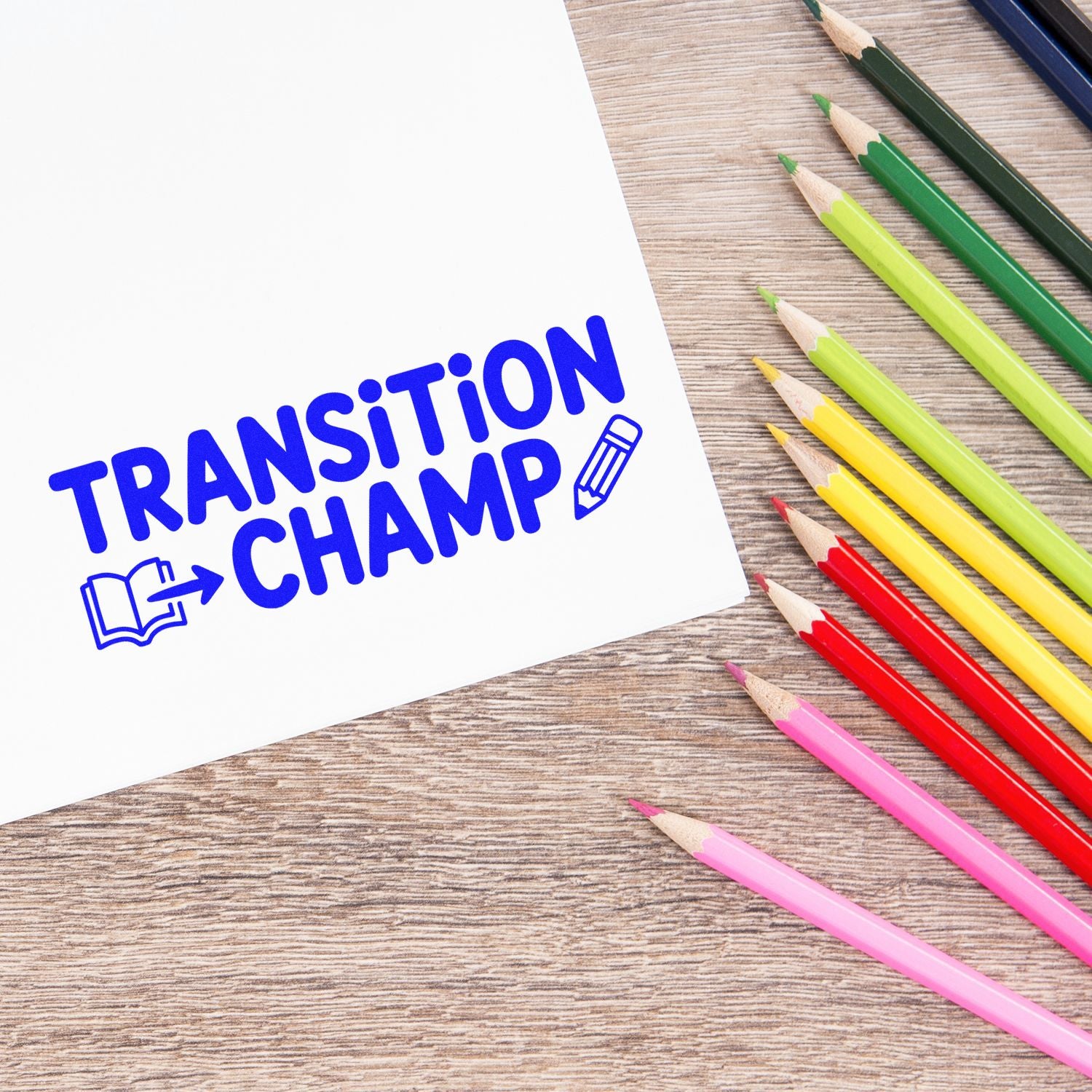 Transition Champ classroom rubber stamp on paper with colored pencils, perfect for teacher reward and student encouragement.