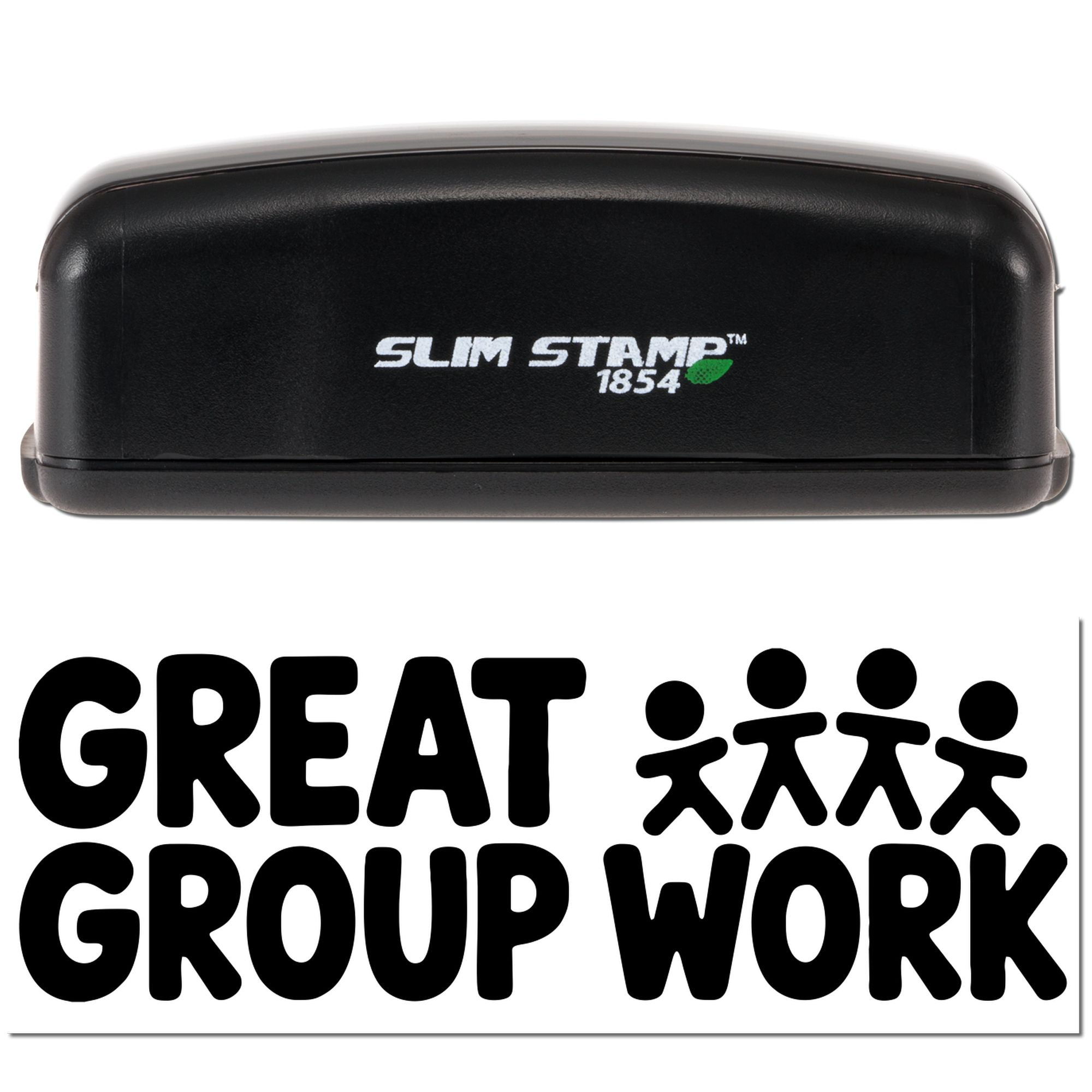 Slim Stamp 1854 rubber stamp with Great Group Work design for classroom reward and teamwork recognition.