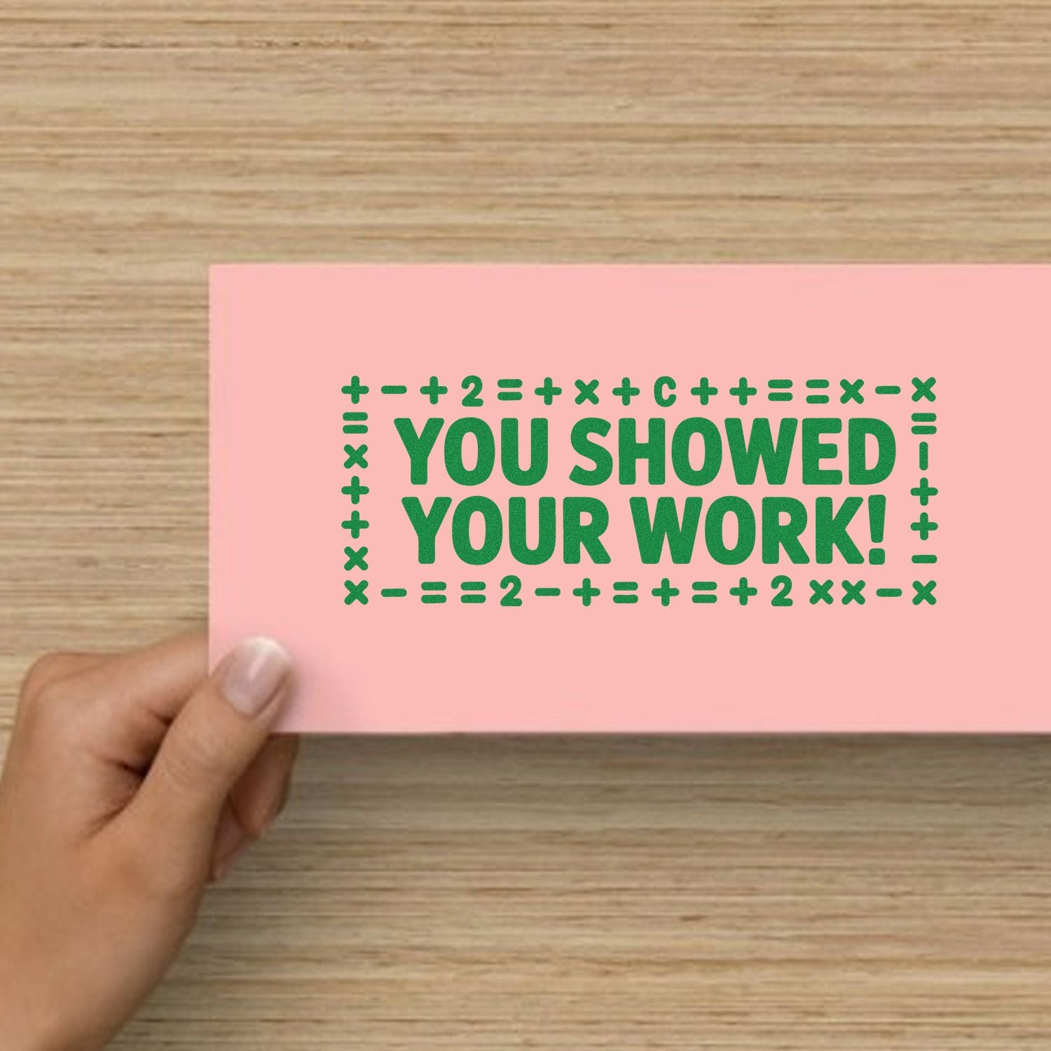 Rubber stamp design with You Showed Your Work! for math teacher grading and student assignment feedback.