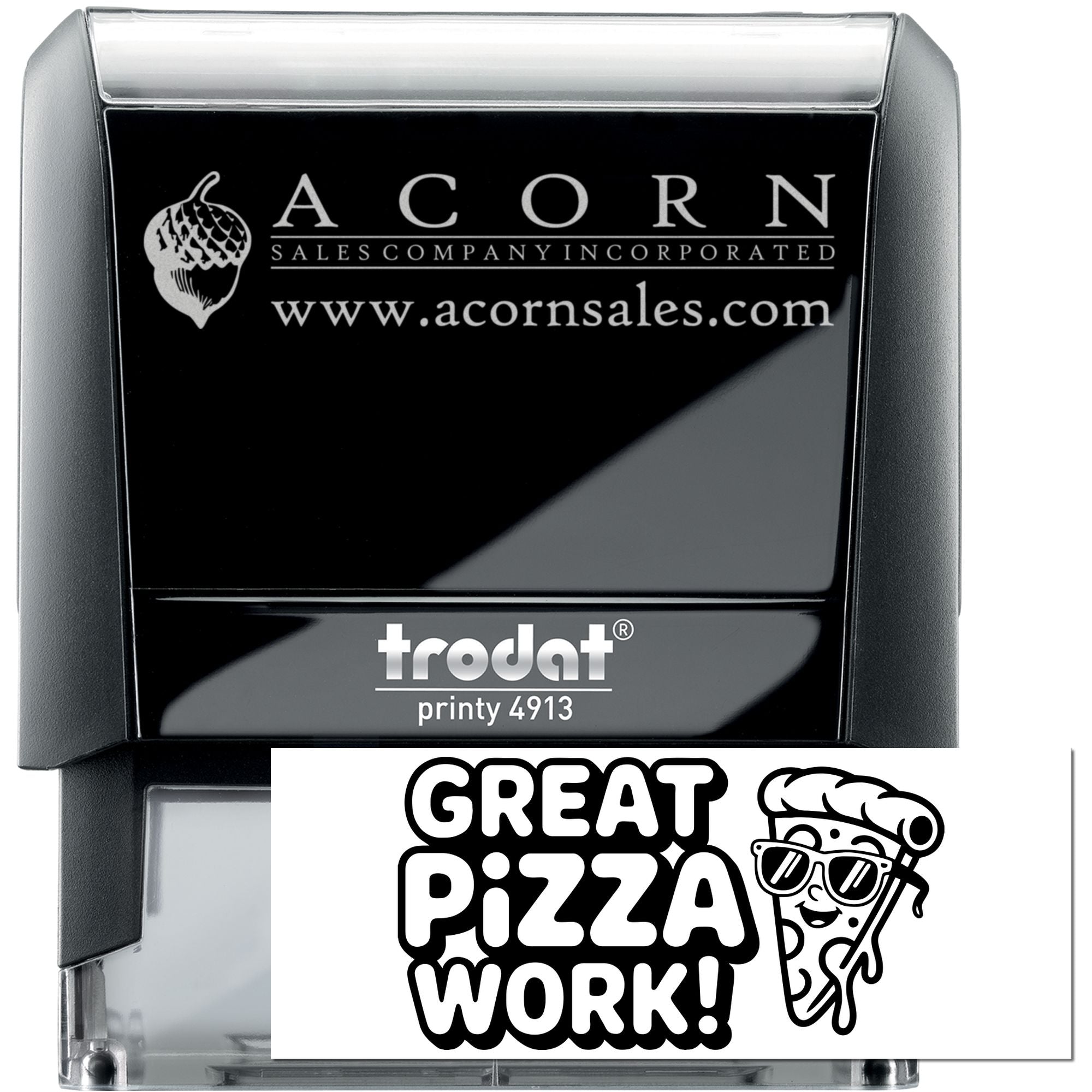 Custom self-inking rubber stamp with Acorn Sales logo and Great Pizza Work design, Trodat Printy 4913