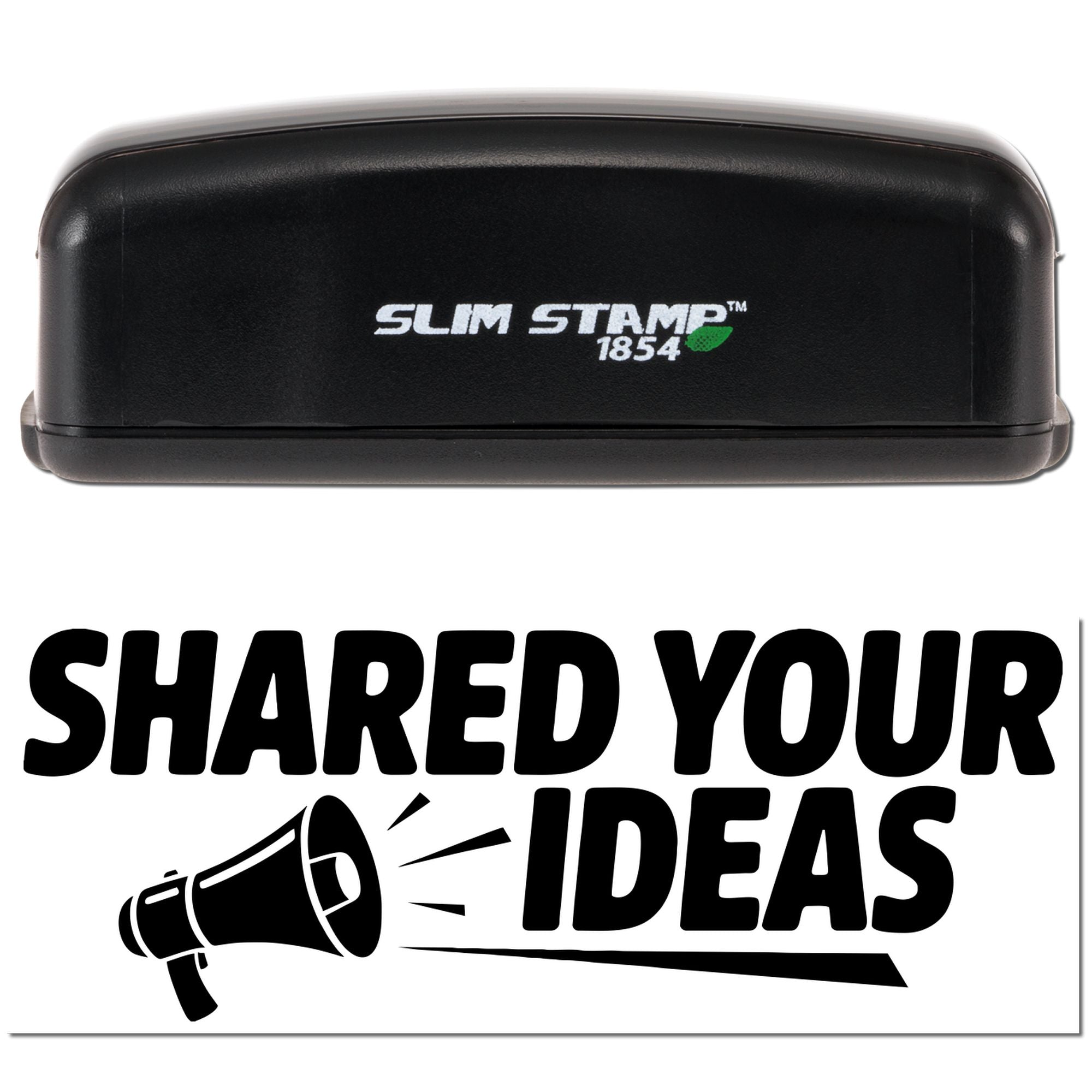 Slim Stamp 1854 custom rubber stamp with Shared Your Ideas megaphone design for business branding and messaging.