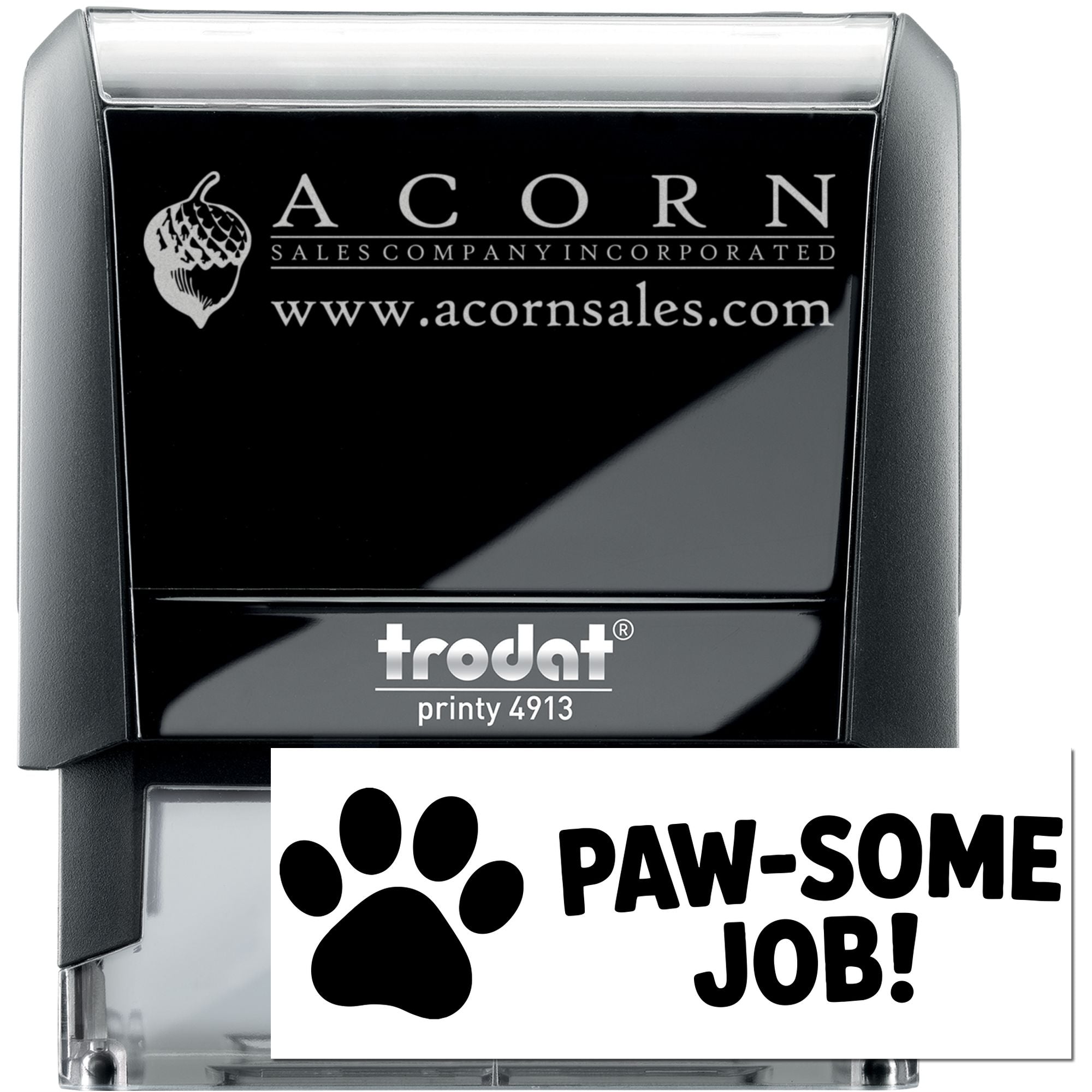 Custom self-inking rubber stamp, Trodat Printy 4913, with Acorn Sales logo, website, and Paw-some Job paw print design.