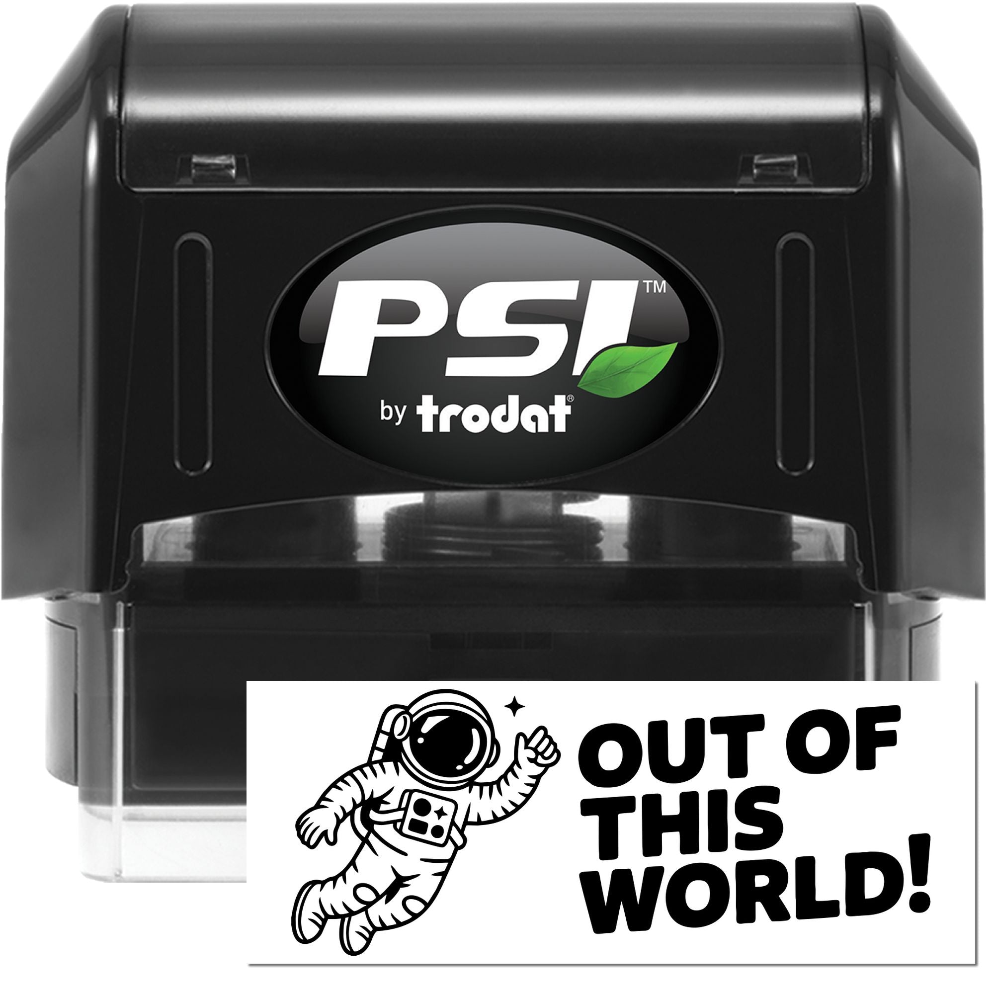 PSI by Trodat self-inking rubber stamp with astronaut Out of This World! imprint for fun office and classroom use