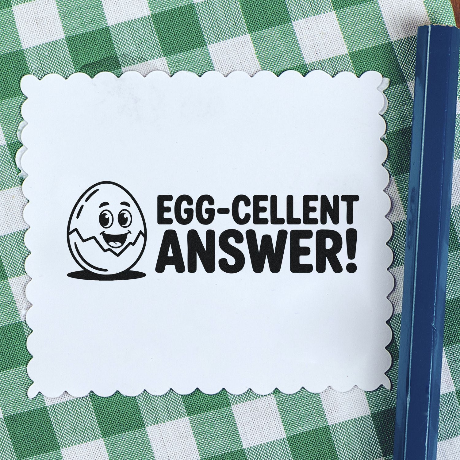 Funny Egg-cellent Answer! rubber stamp with smiling egg design for teacher grading and classroom rewards.