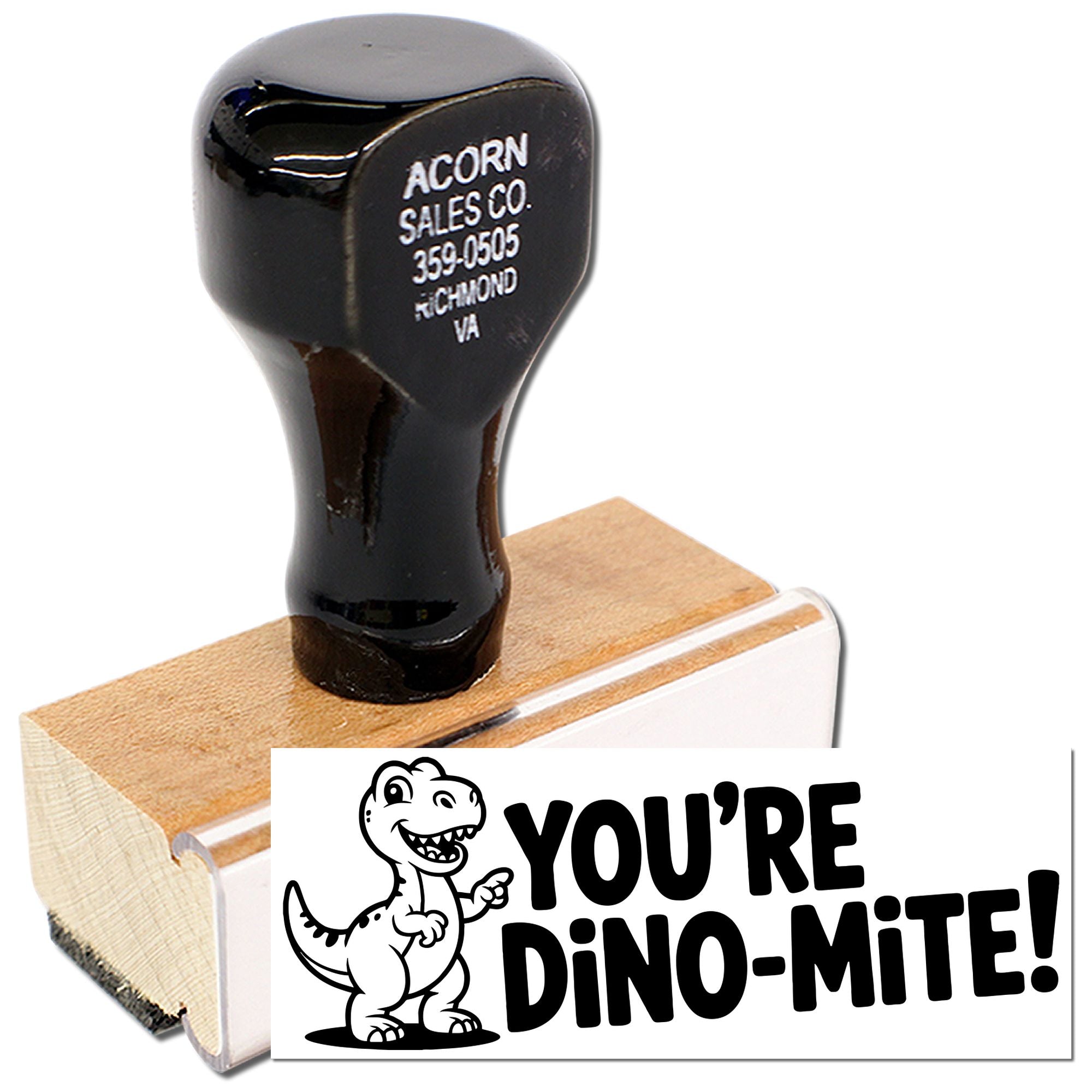 Custom wooden rubber stamp with Youre Dino-Mite! message for fun classroom rewards and personalized stamping.
