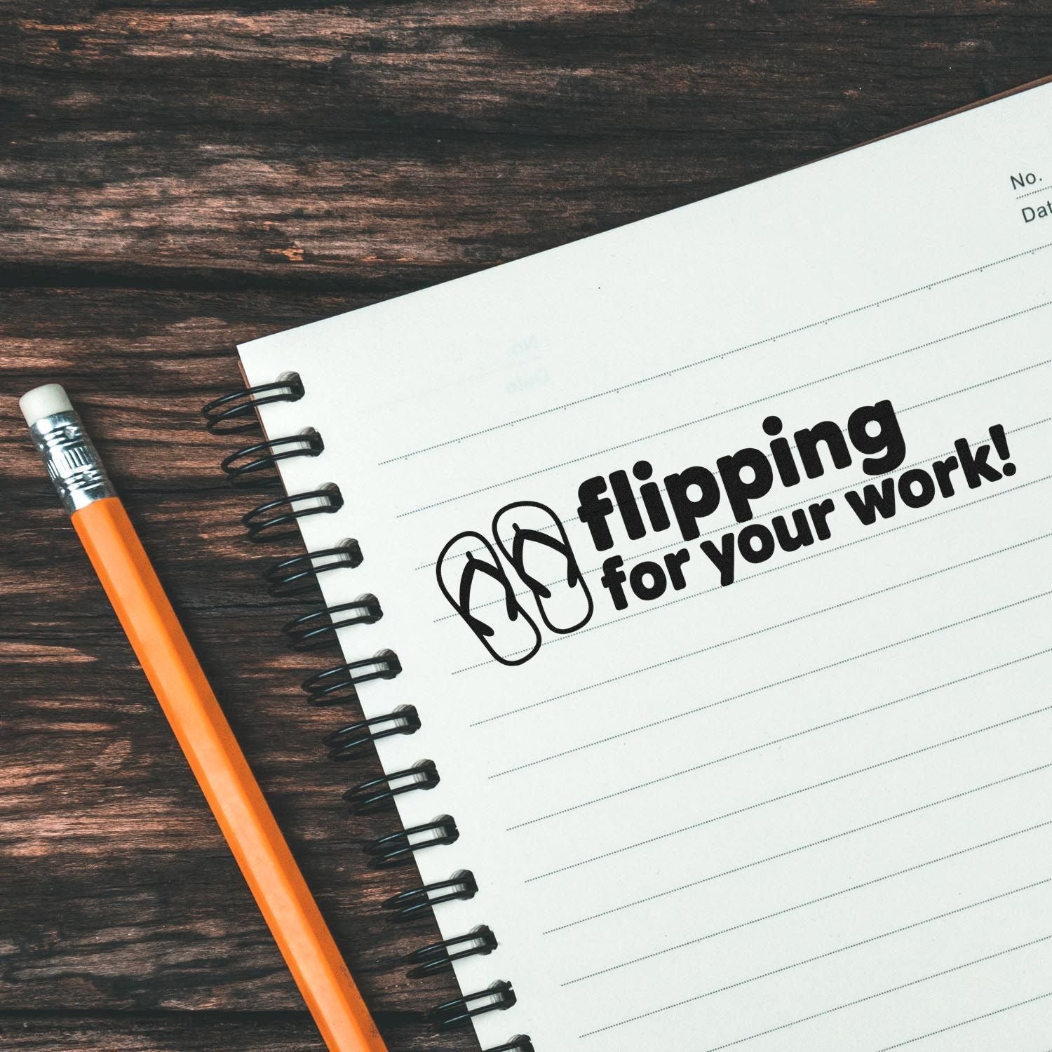 Flip-flops rubber stamp reading flipping for your work! on notebook, a fun teacher appreciation stamp.