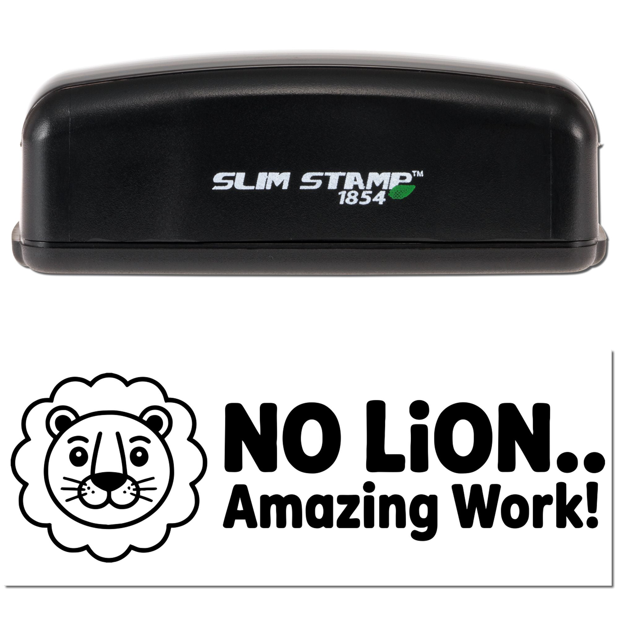 Self-inking Slim Stamp 1854 rubber stamp with lion icon and No Lion, Amazing Work! motivational message for branding.