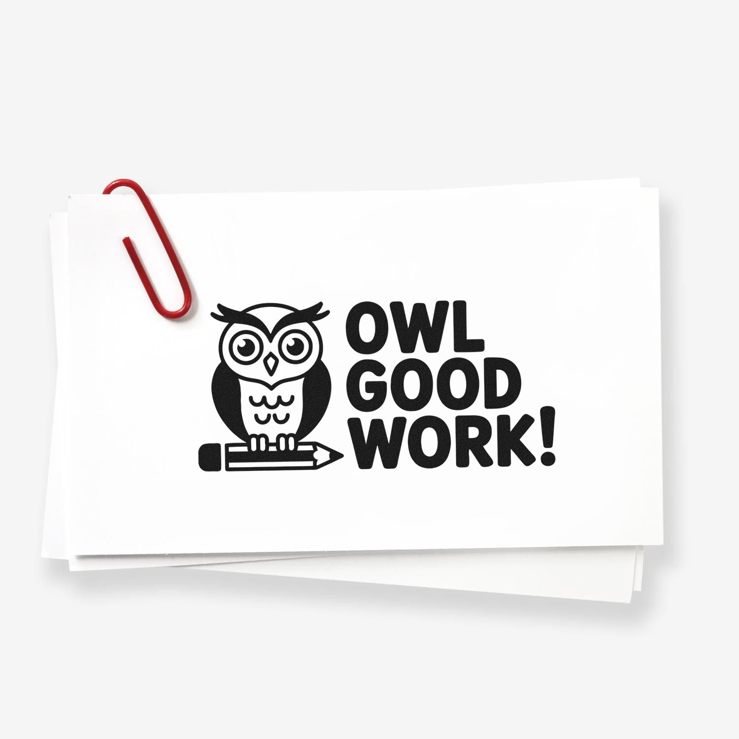Owl Good Work rubber stamp design with owl and pencil, perfect for teacher rewards and office feedback.