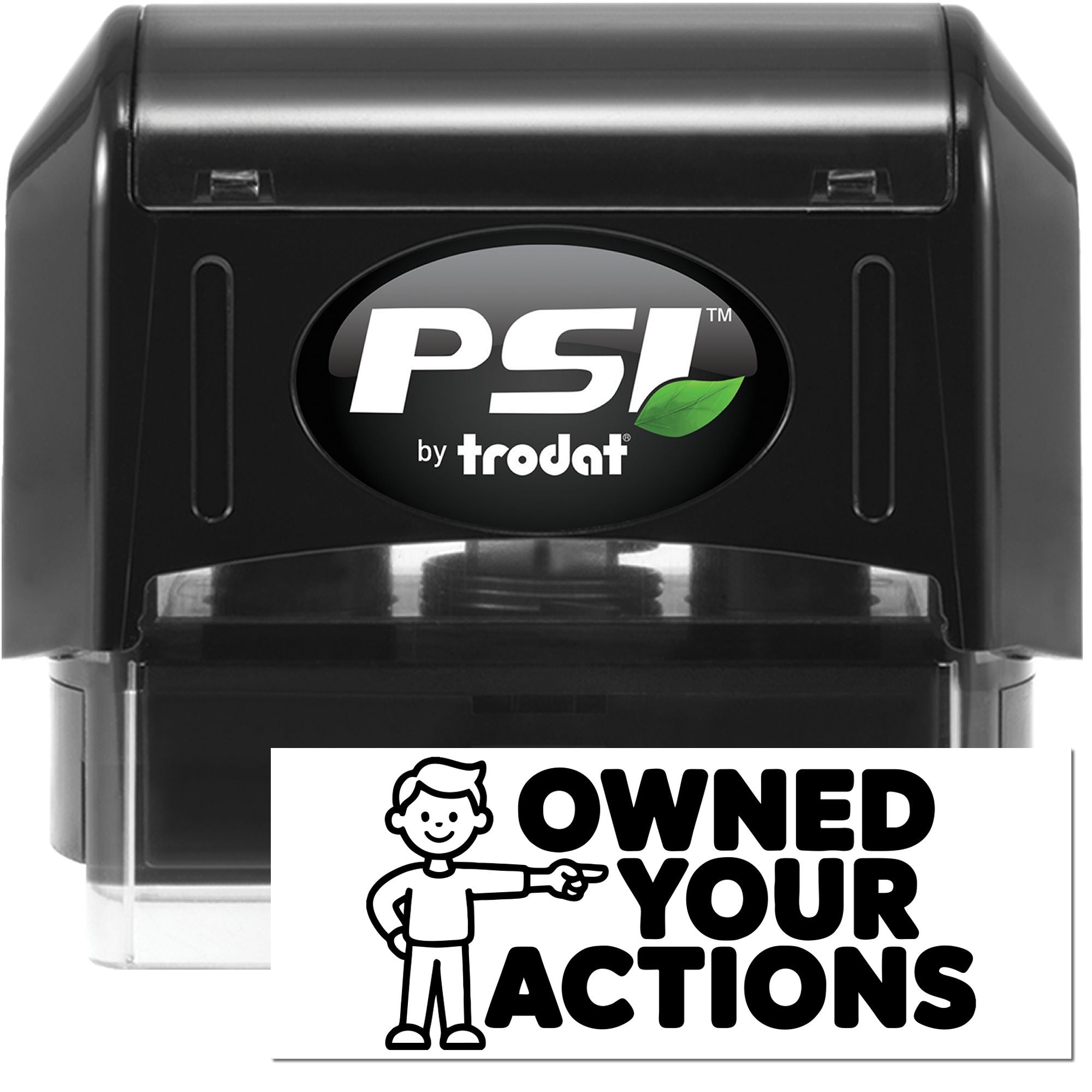 PSI by Trodat self-inking rubber stamp with Owned Your Actions imprint for office accountability.