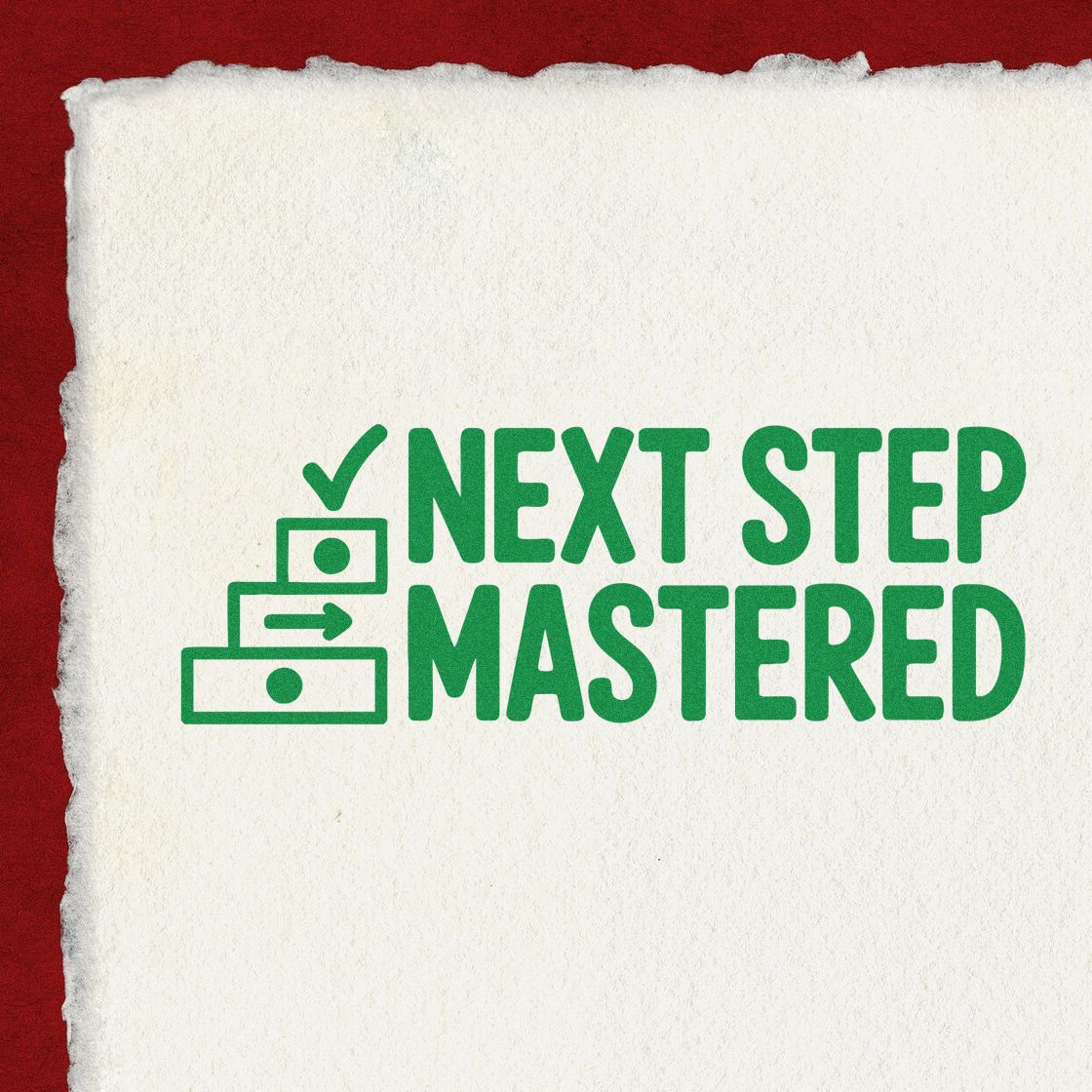 Next Step Mastered rubber stamp design for milestone approval, workflow progress, and achievement recognition.