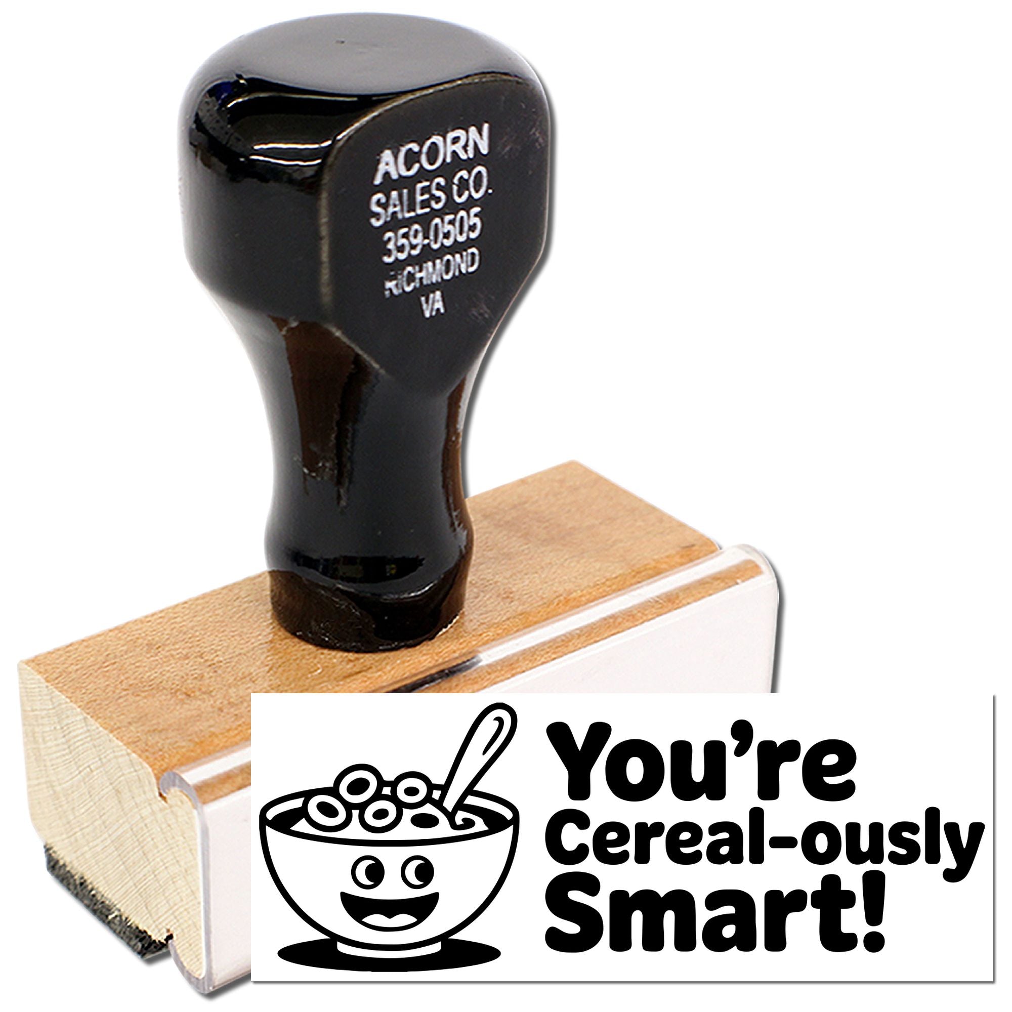Custom wood handle rubber stamp with "You're Cereal-ously Smart!" cereal bowl design for teacher reward and encouragement.