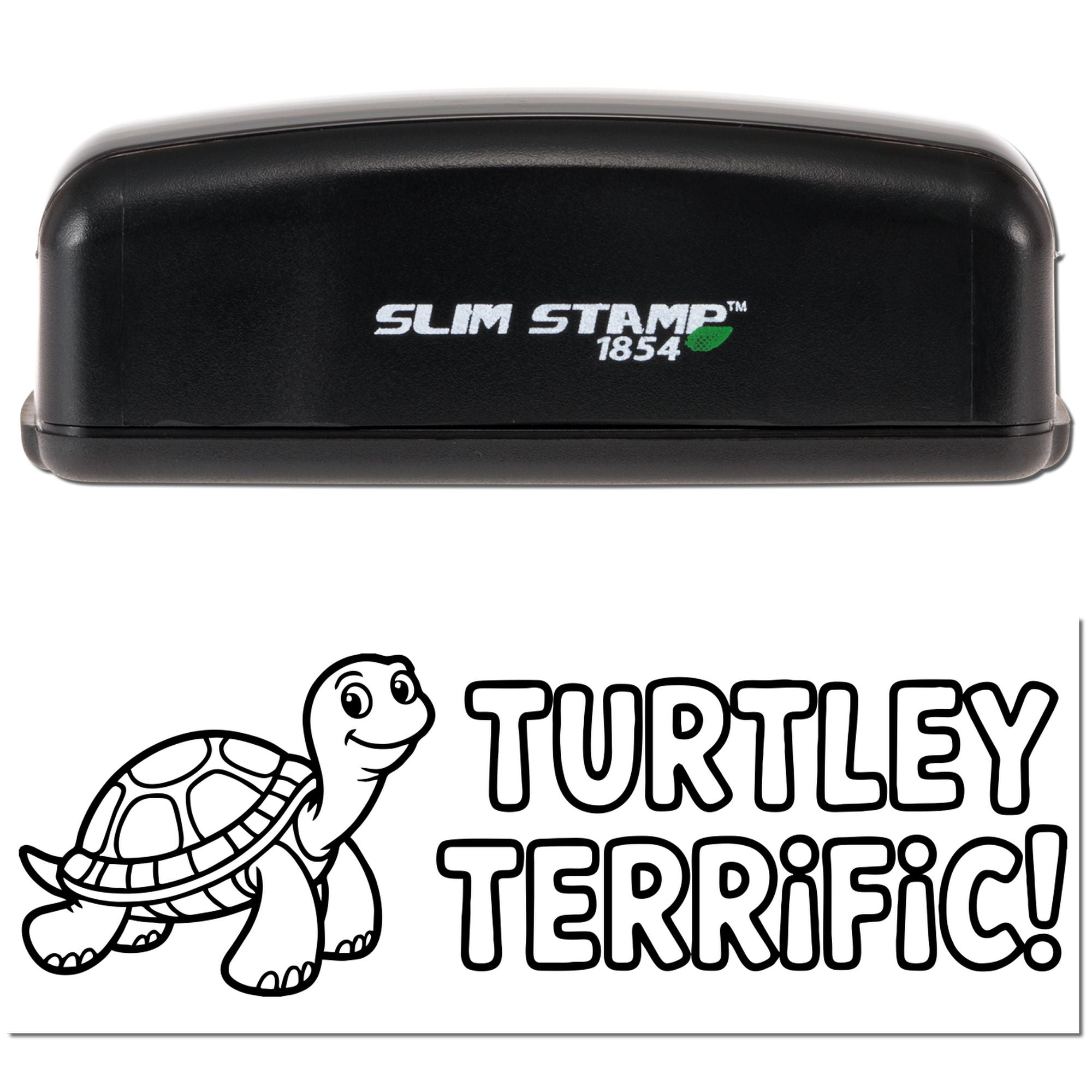 Slim Stamp 1854 custom rubber stamp featuring Turtlely Terrific turtle design for classroom rewards, crafts, and fun stamping.
