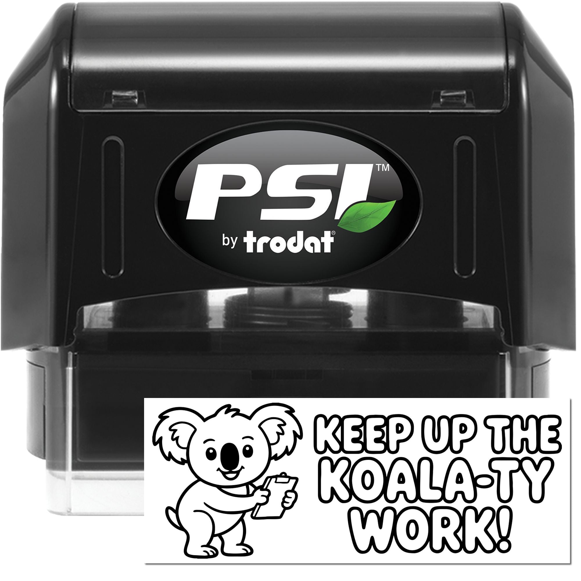 PSI by Trodat self-inking rubber stamp with custom koala design and Keep Up the Koala-ty Work! imprint