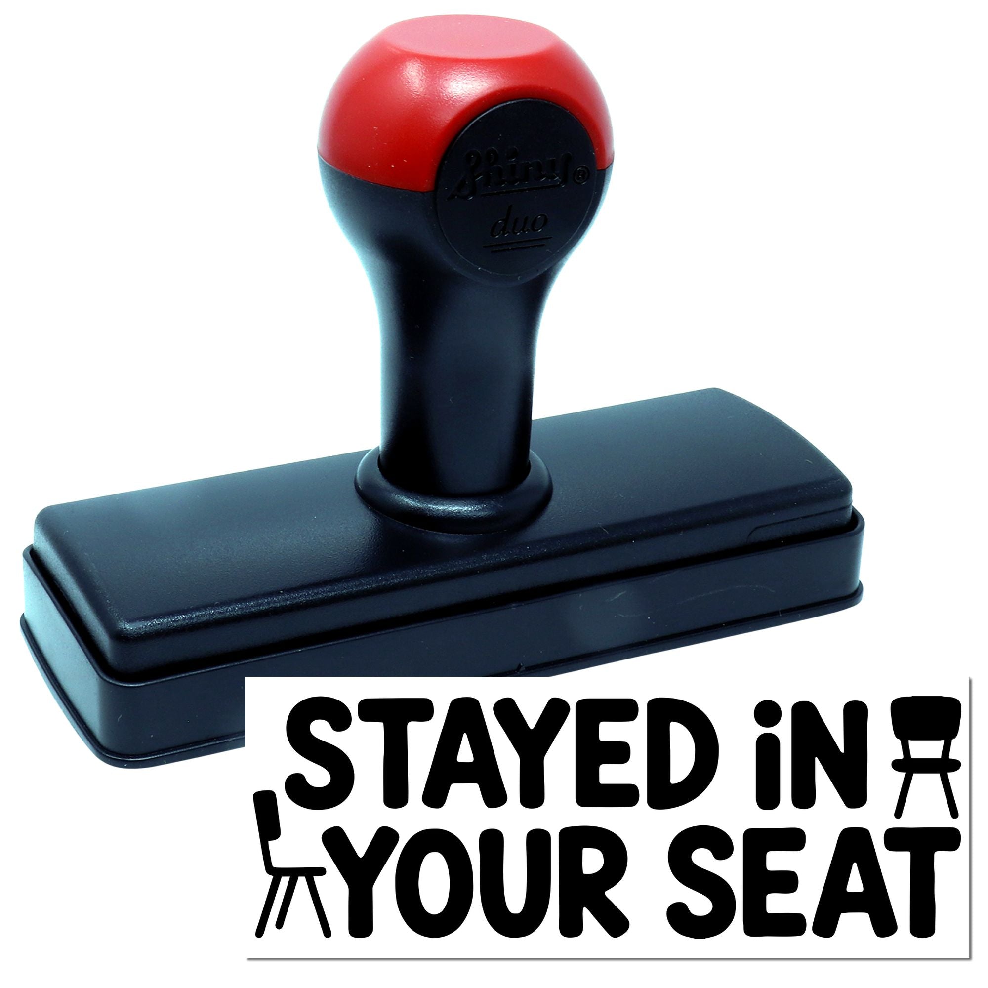 Classroom Feedback Stayed In Your Seat Hand Stamp