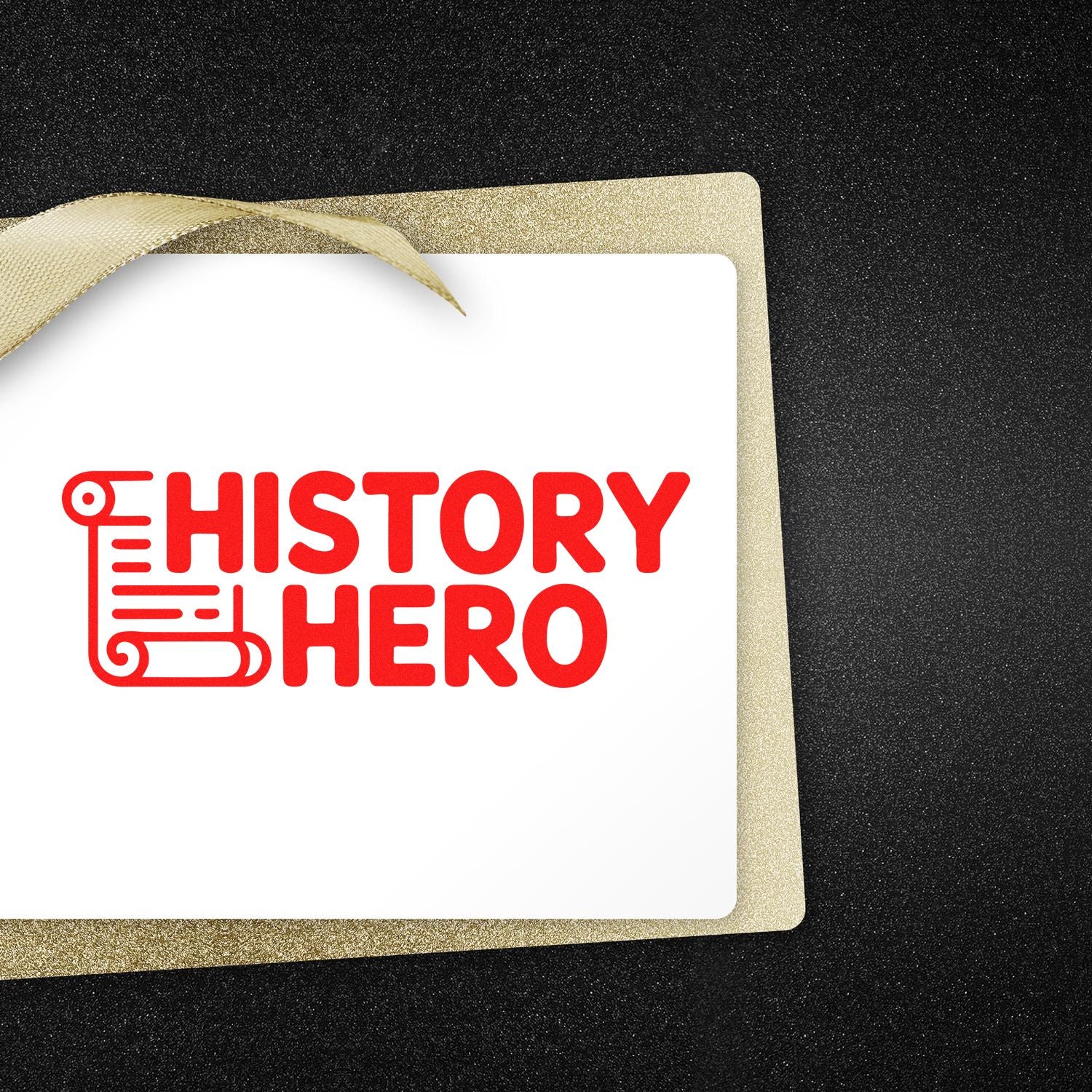 History Hero rubber stamp design on gold gift tag with ribbon for teacher appreciation, classroom awards, and history lovers.