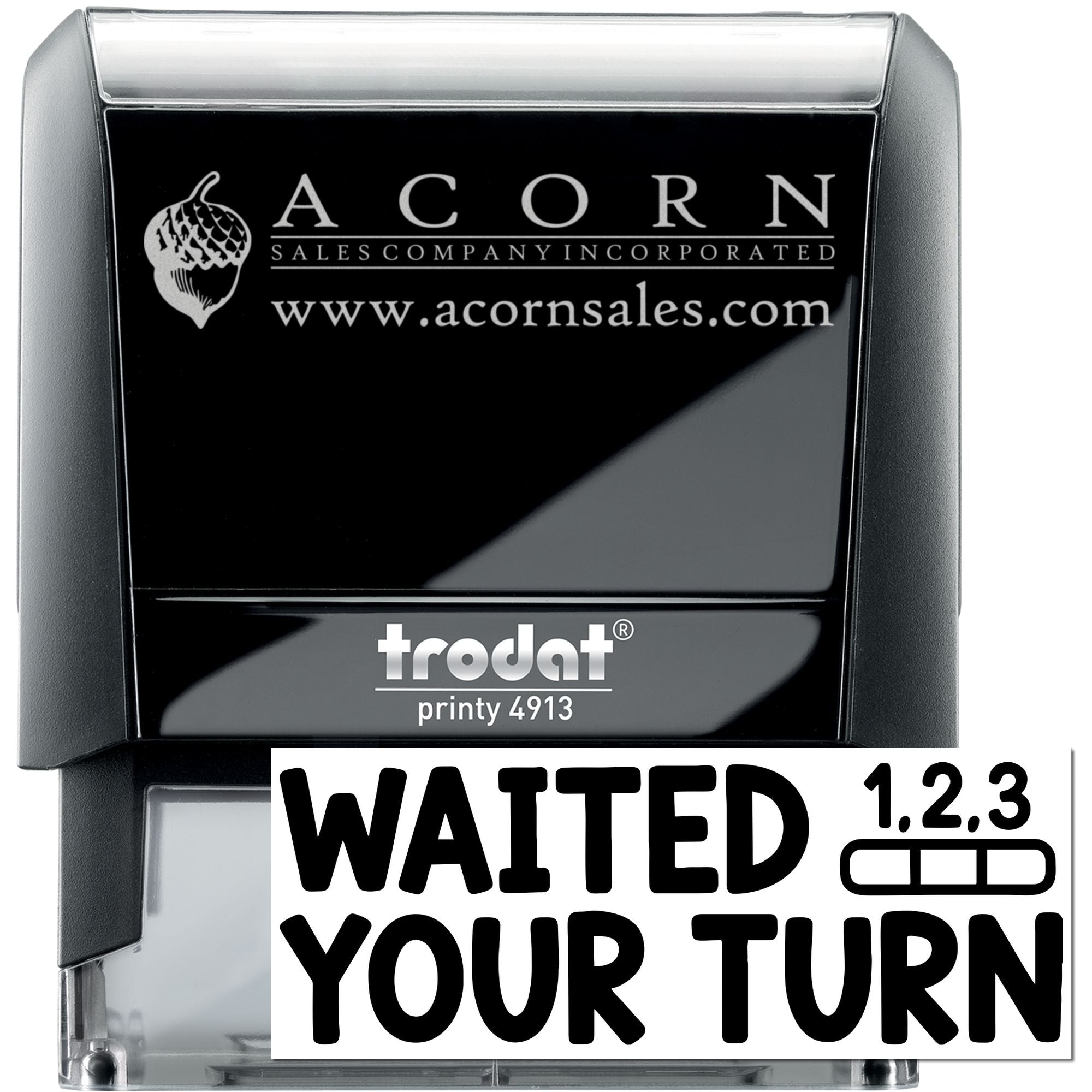 Trodat self-inking custom rubber stamp with WAITED YOUR TURN imprint for office or teacher use