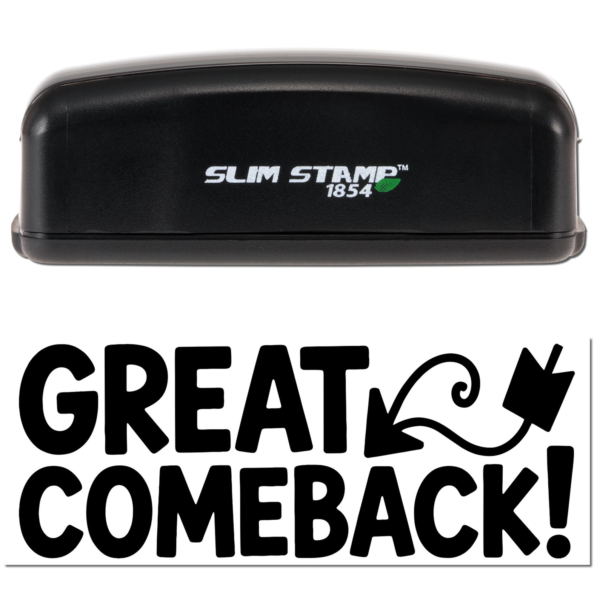 Slim Stamp 1854 rubber stamp featuring Great Comeback! for custom motivational messages and office use.