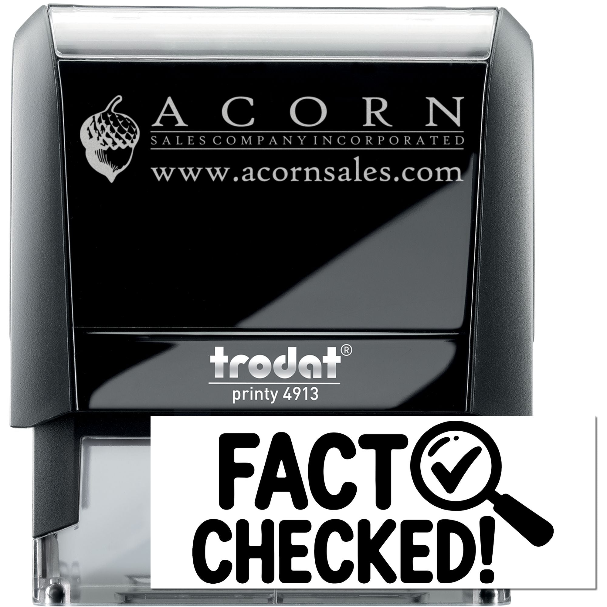 Self-inking custom rubber stamp with Acorn Sales logo and website, plus Fact Checked approval mark, Trodat Printy 4913.