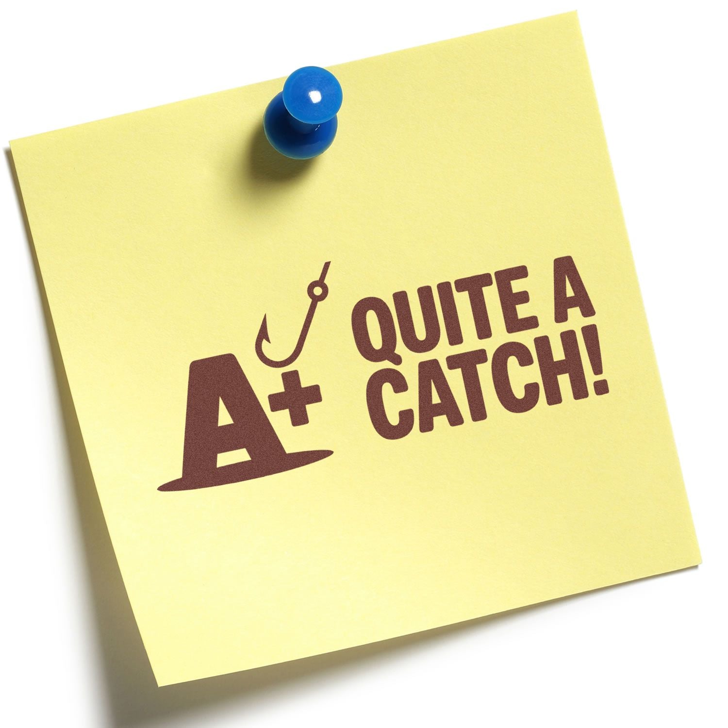A+ Quite a Catch! rubber stamp design on a yellow note, perfect for teacher grading, fishing awards, or fun classroom feedback.
