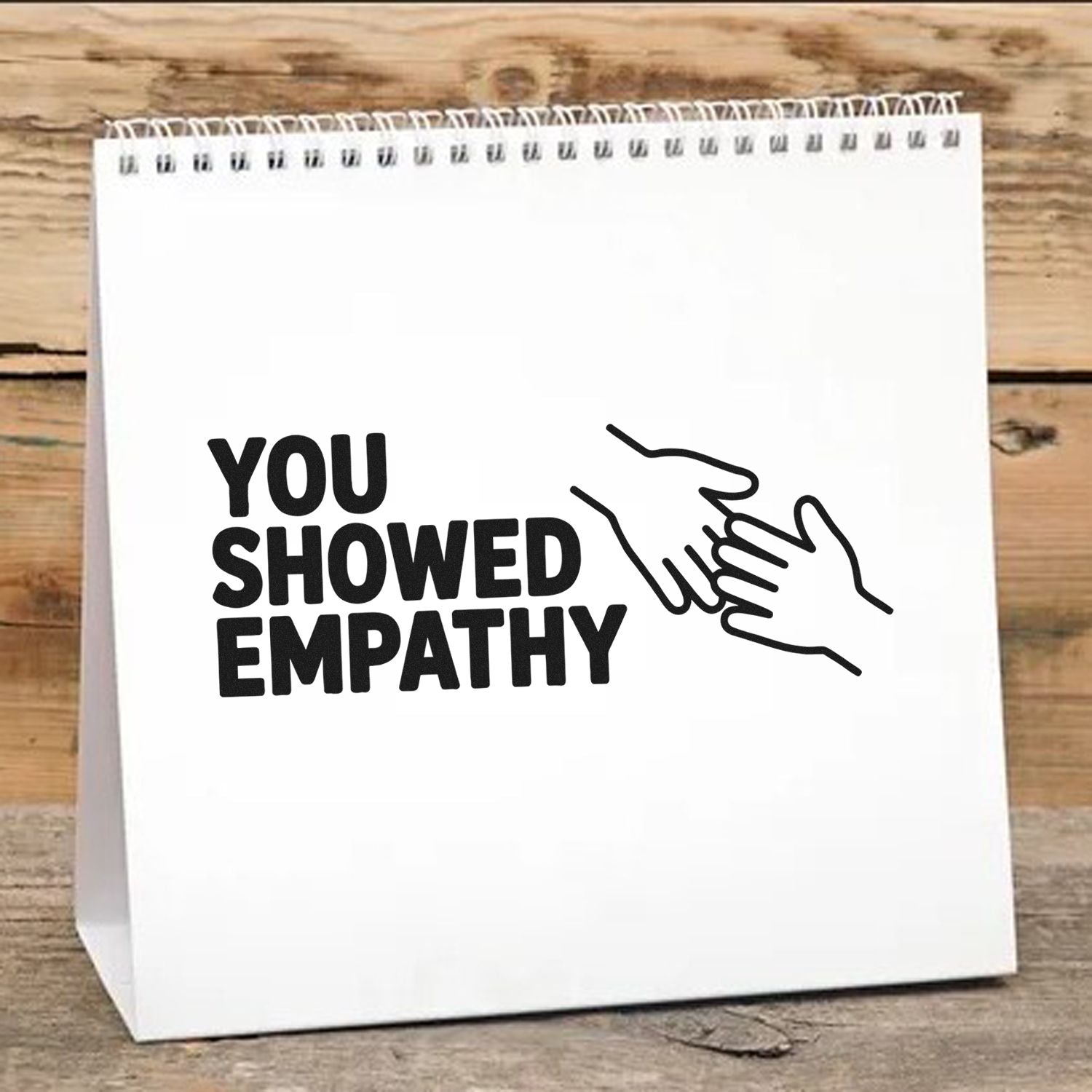 You Showed Empathy rubber stamp design with handshake icon for appreciation, recognition, and encouragement gifts