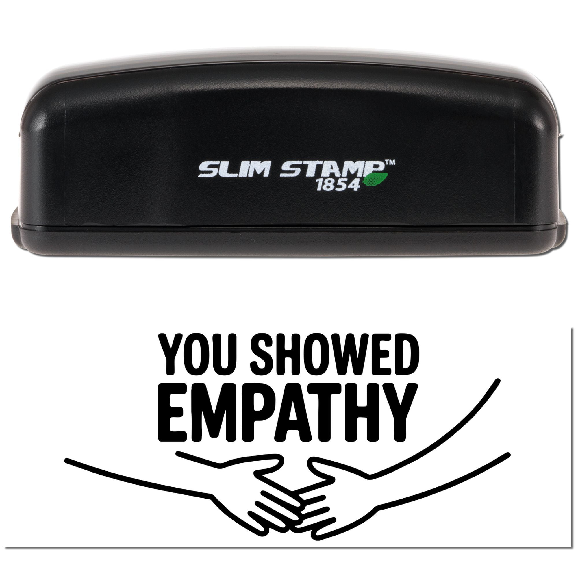 Slim Stamp 1854 rubber stamp with You showed empathy imprint and handshake design for recognition or appreciation.
