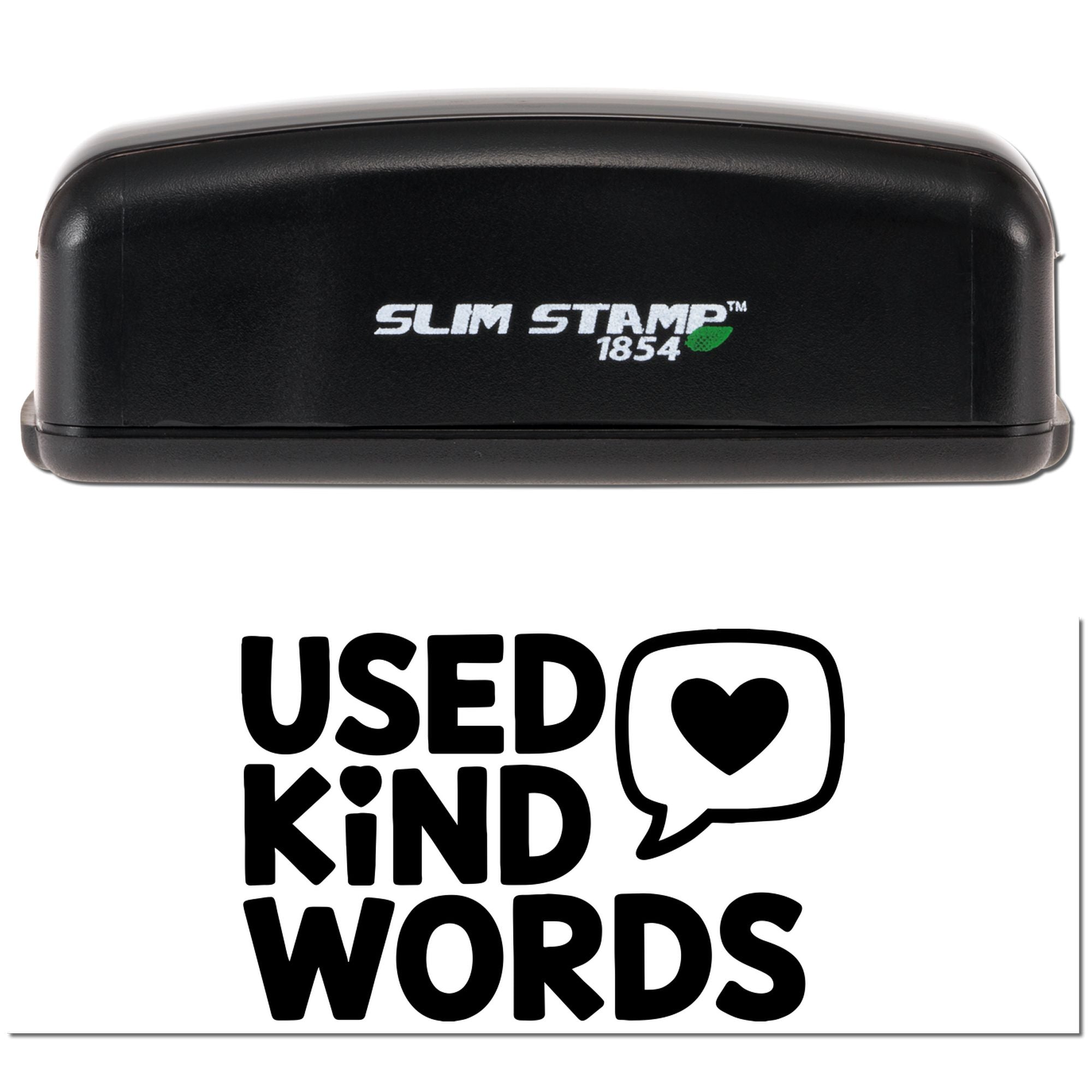 Slim Stamp 1854 self-inking rubber stamp showing Used Kind Words imprint with heart speech bubble for positive messaging.