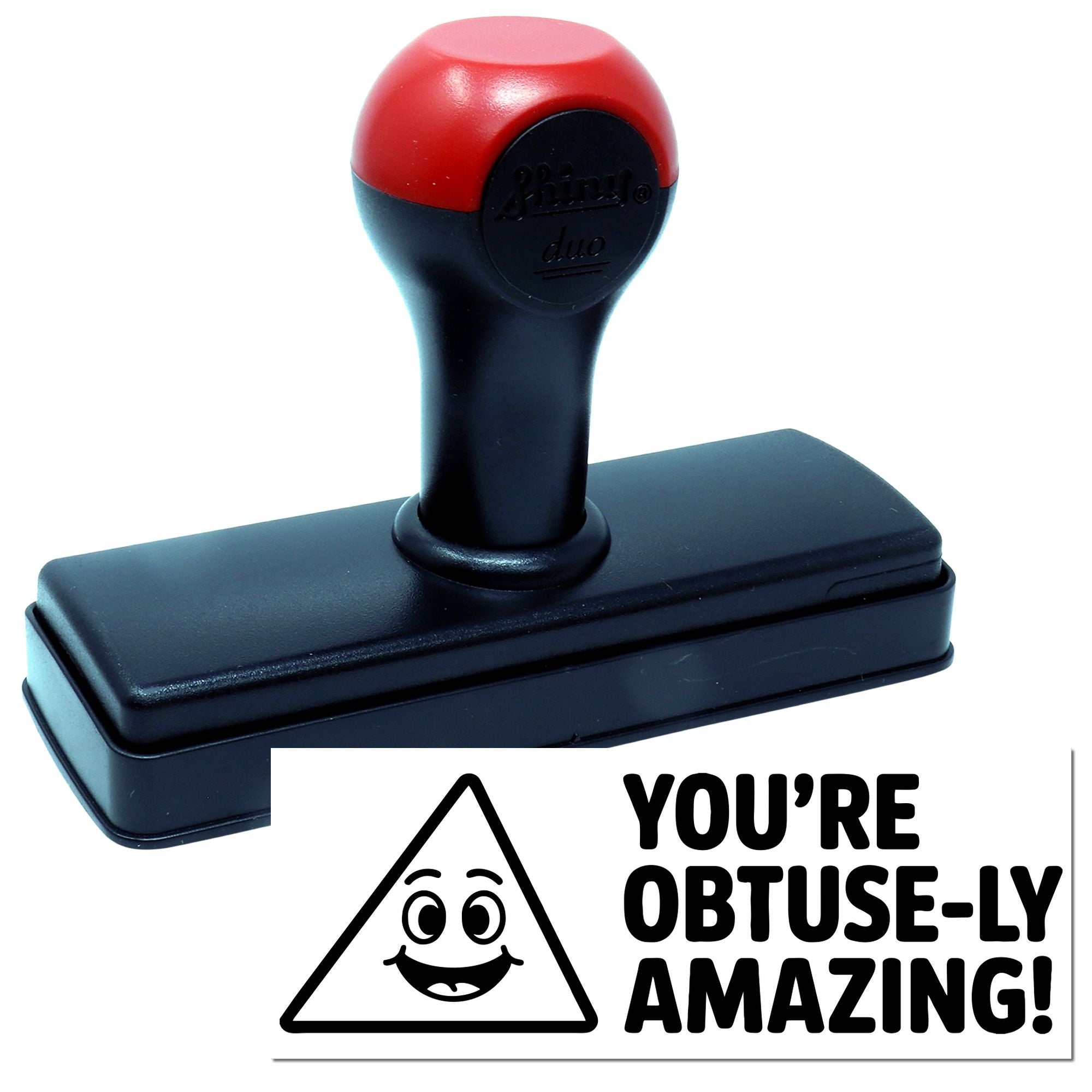 Self-inking rubber stamp with Youre Obtuse-ly Amazing! message for fun teacher and classroom rewards