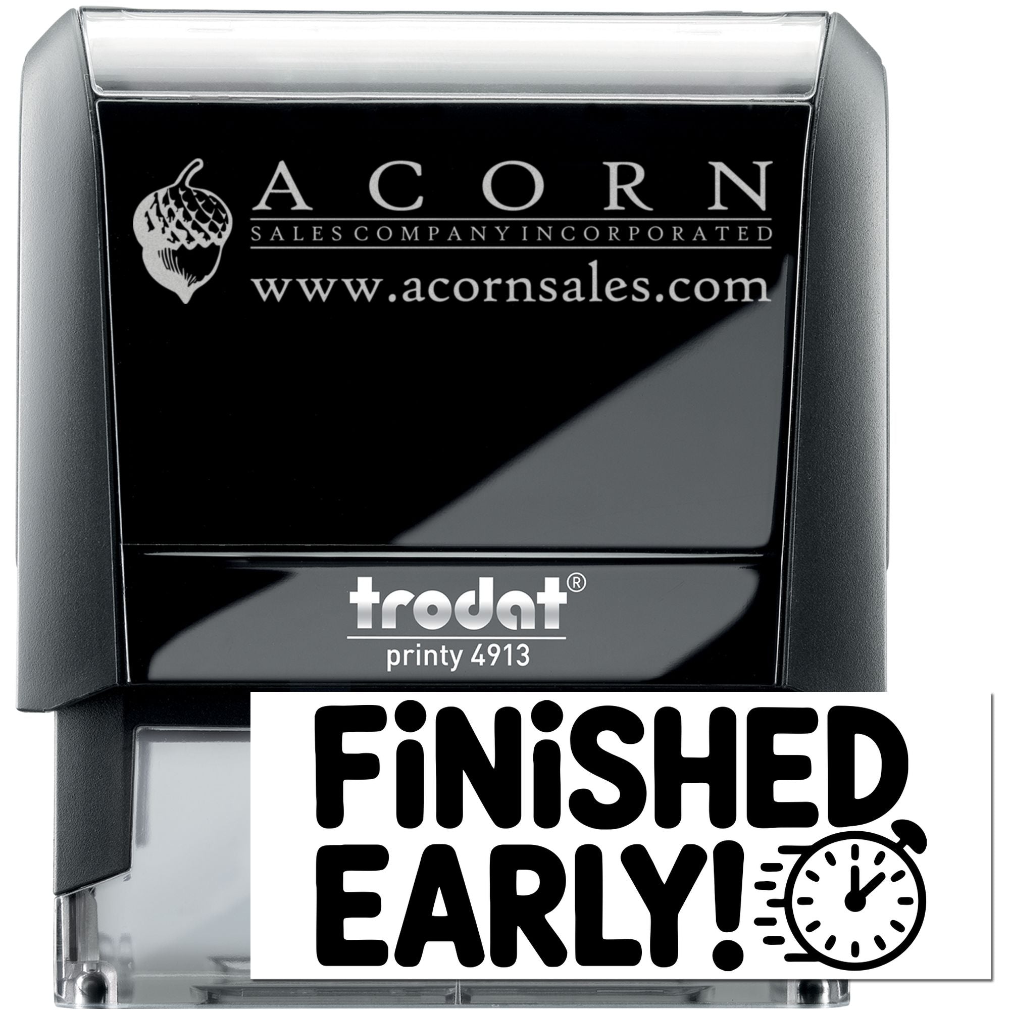 Custom self-inking rubber stamp with Acorn Sales logo, website, and Finished Early message