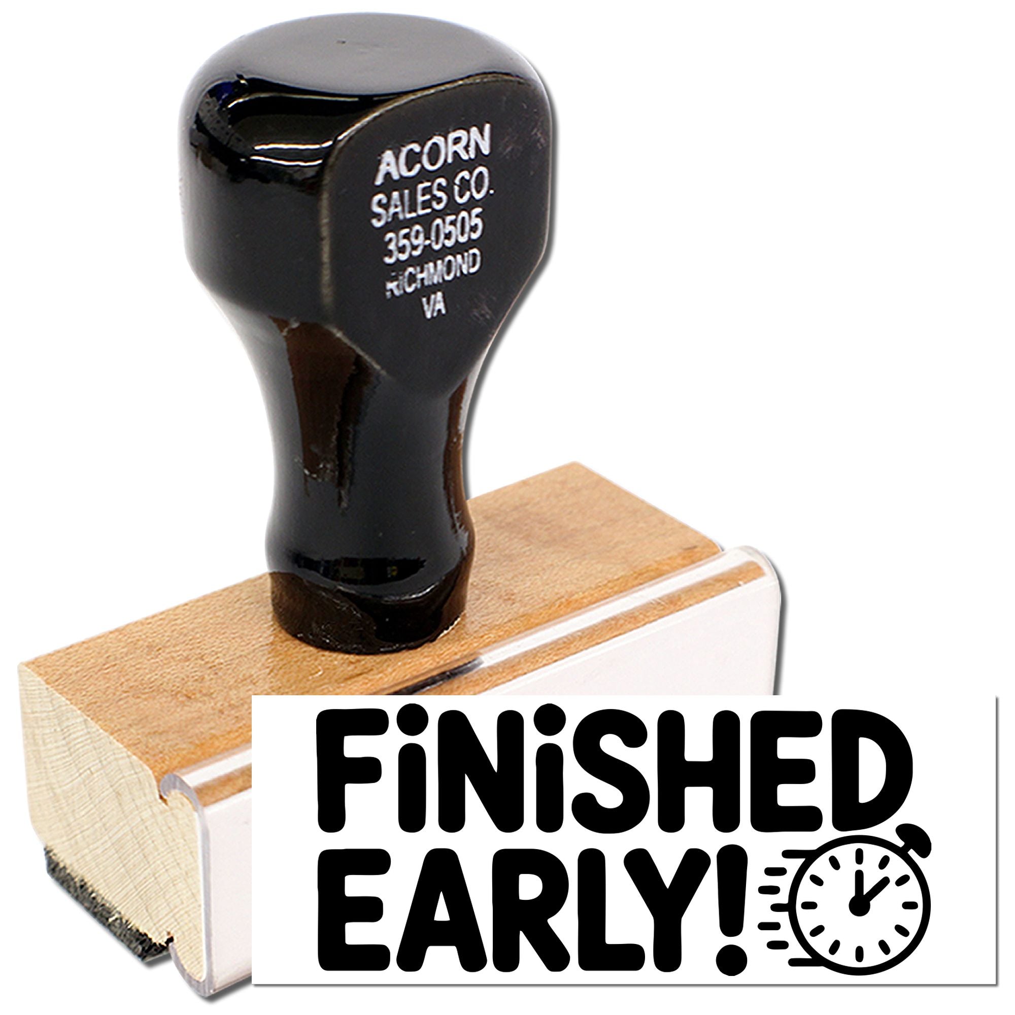 Finished Early! wooden rubber stamp for marking completed work and early finish approvals.
