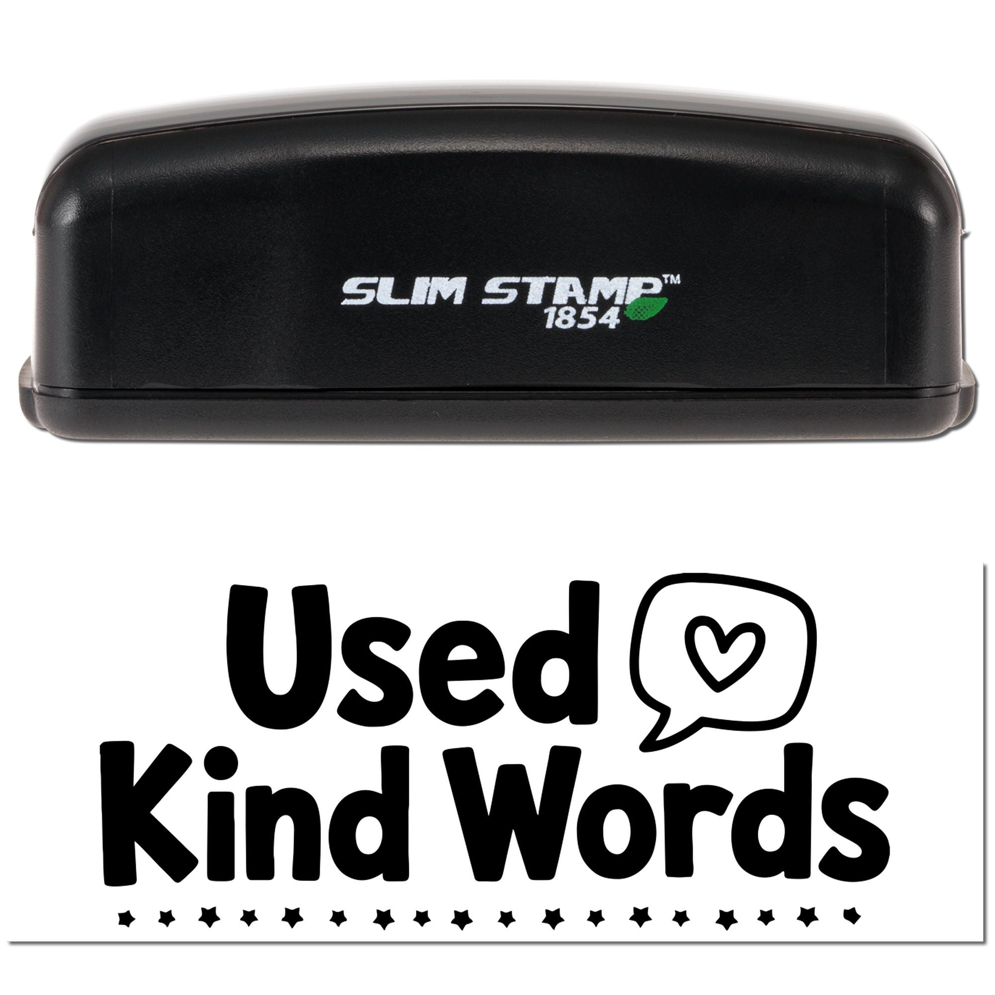 Slim Stamp 1854 rubber stamp with Used Kind Words design for classrooms, offices, and packaging.