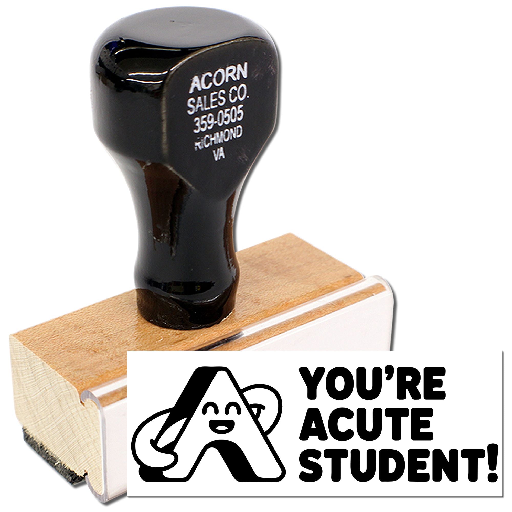 Wooden handle rubber stamp with Youre Acute Student! teacher design for classroom rewards and student praise.
