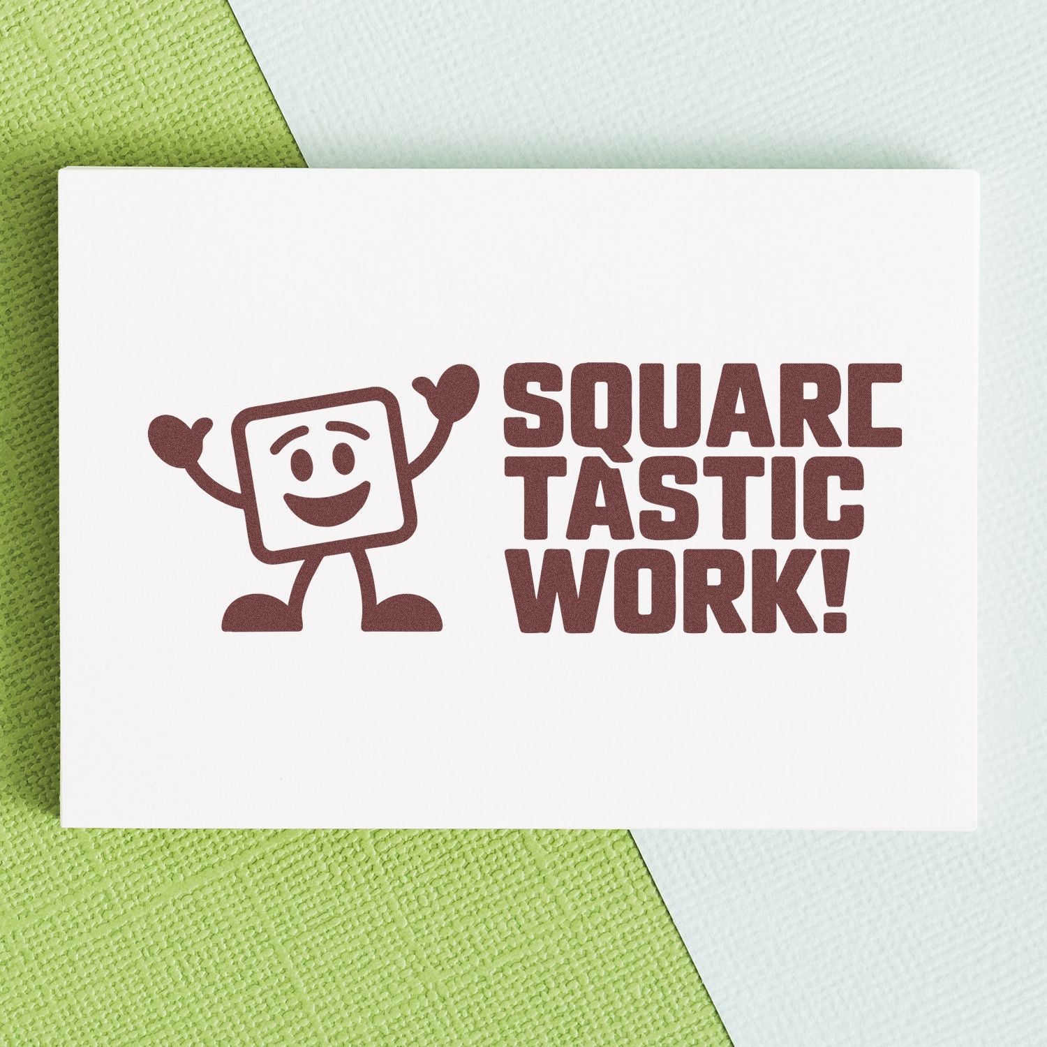 Square Tastic Work rubber stamp design with a smiling square mascot for fun crafting, packaging, and office use.