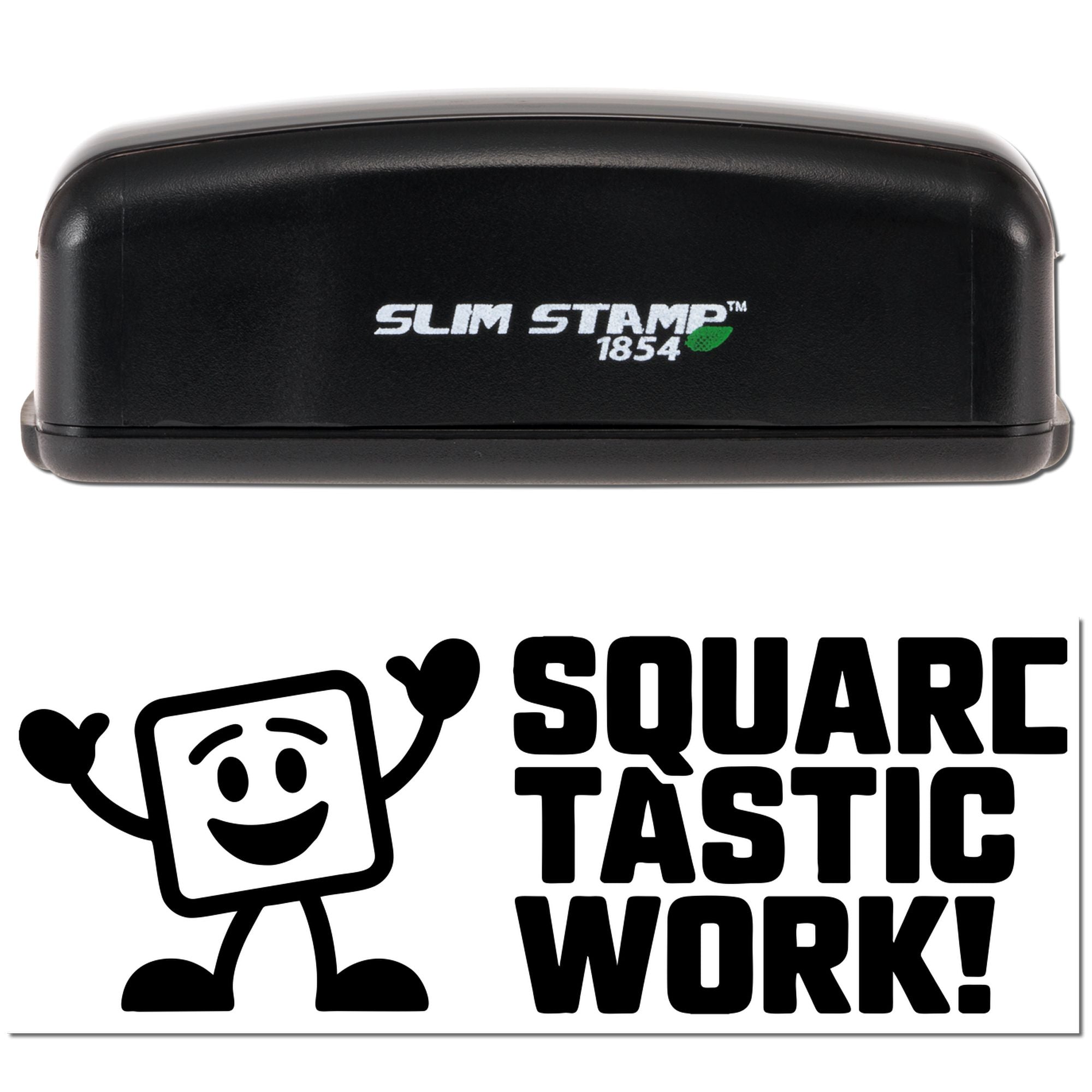 Slim Stamp 1854 custom rubber stamp with Square Tastic Work! logo impression for branding, packaging, and crafts.