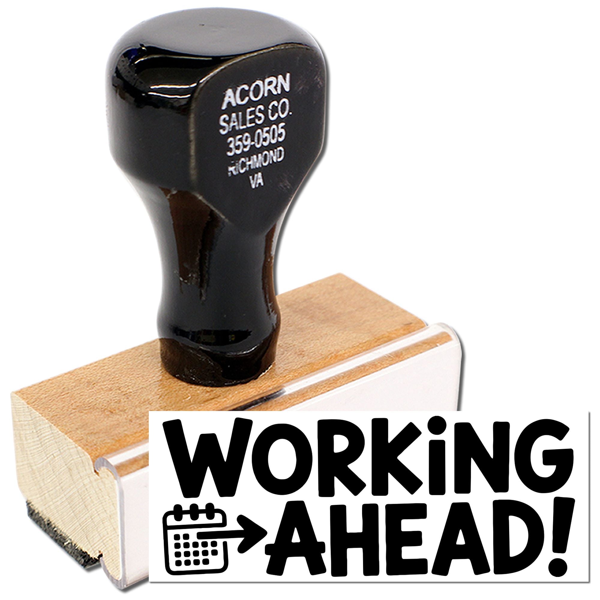 Custom rubber stamp with Working Ahead! calendar design for planners, offices, and productivity reminders.