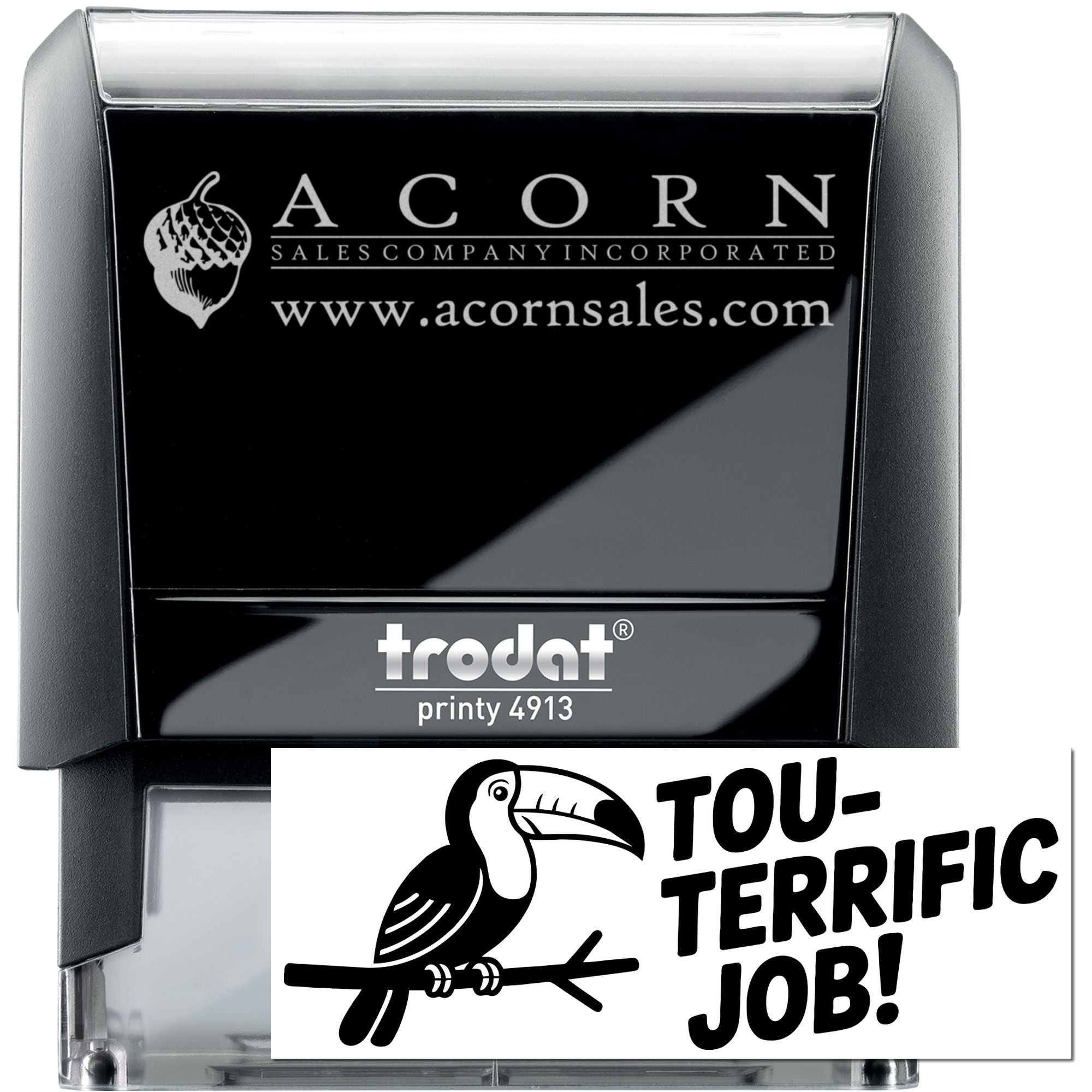 Custom self-inking rubber stamp, Trodat Printy 4913, with Acorn Sales logo and Toucan Terrific Job impression.