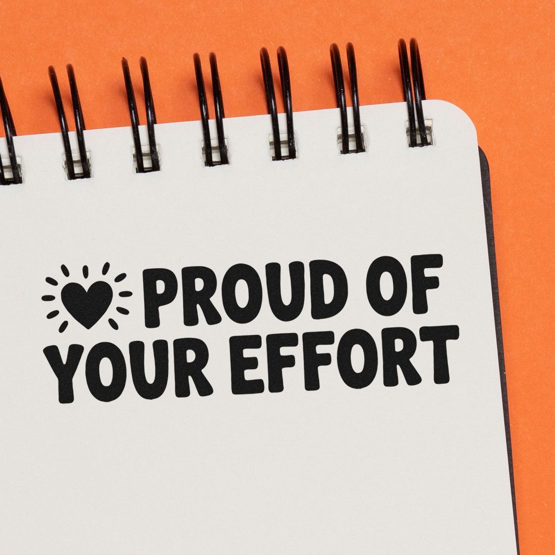 Proud of Your Effort rubber stamp design with heart icon, ideal for teacher feedback, encouragement, and office stamping.