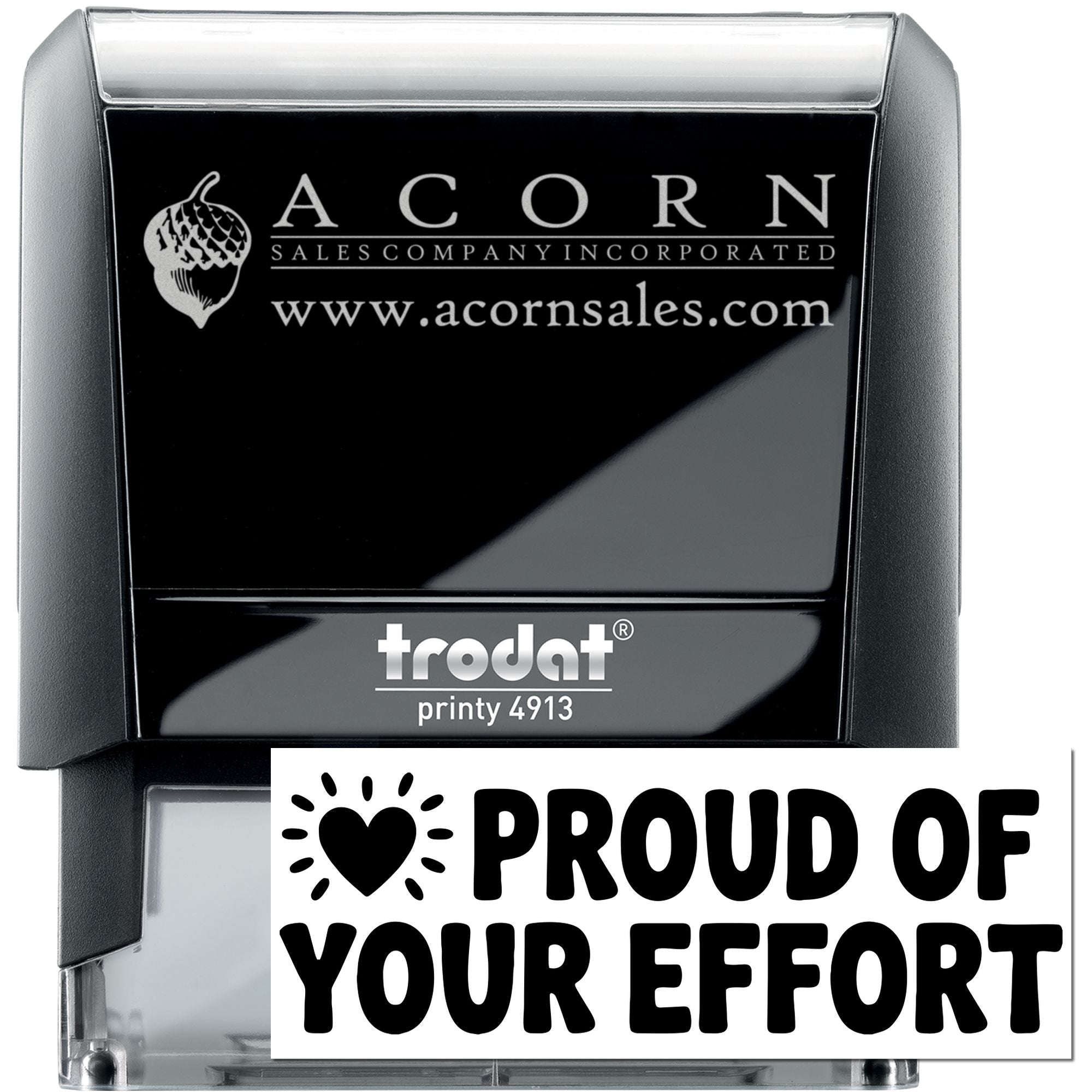 Custom self-inking rubber stamp, Trodat Printy 4913, with ACORN Sales Company logo and Proud of Your Effort imprint.